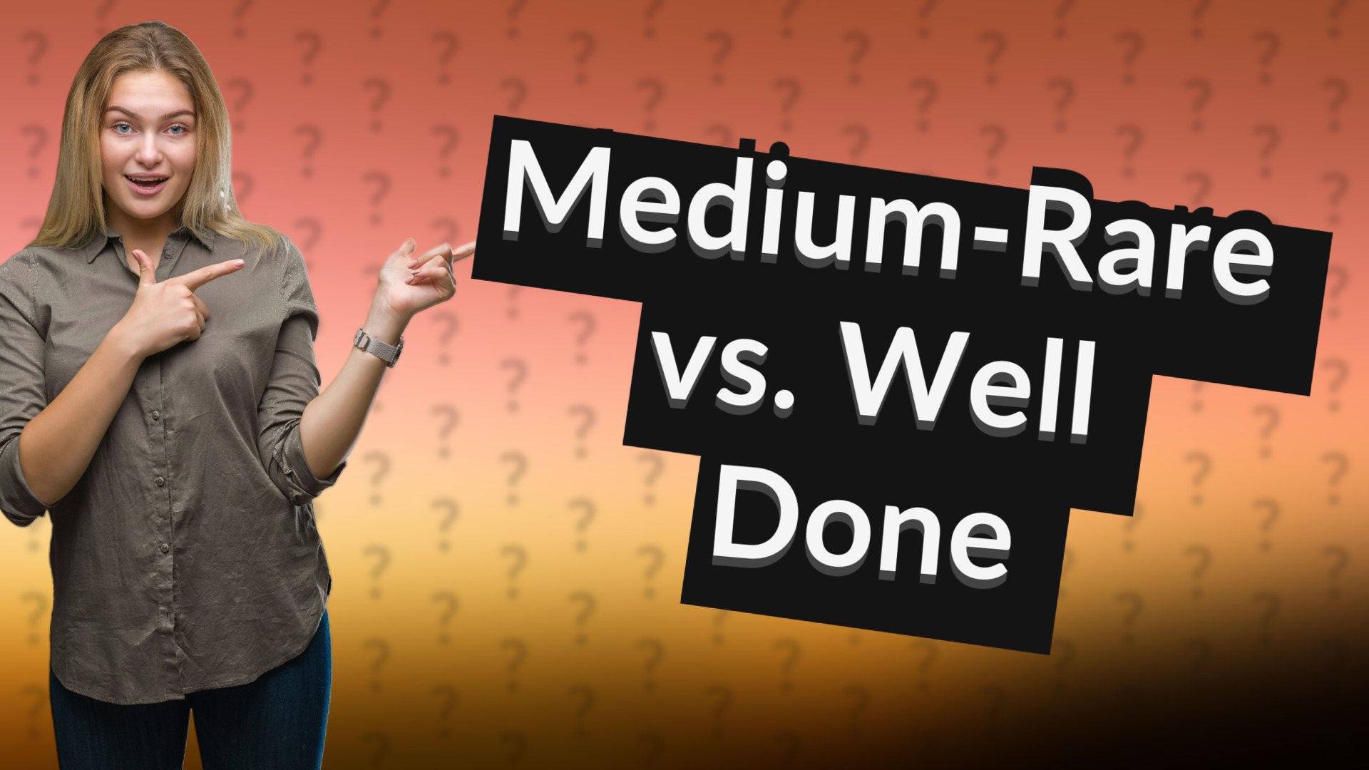 Medium-Rare vs. Well Done