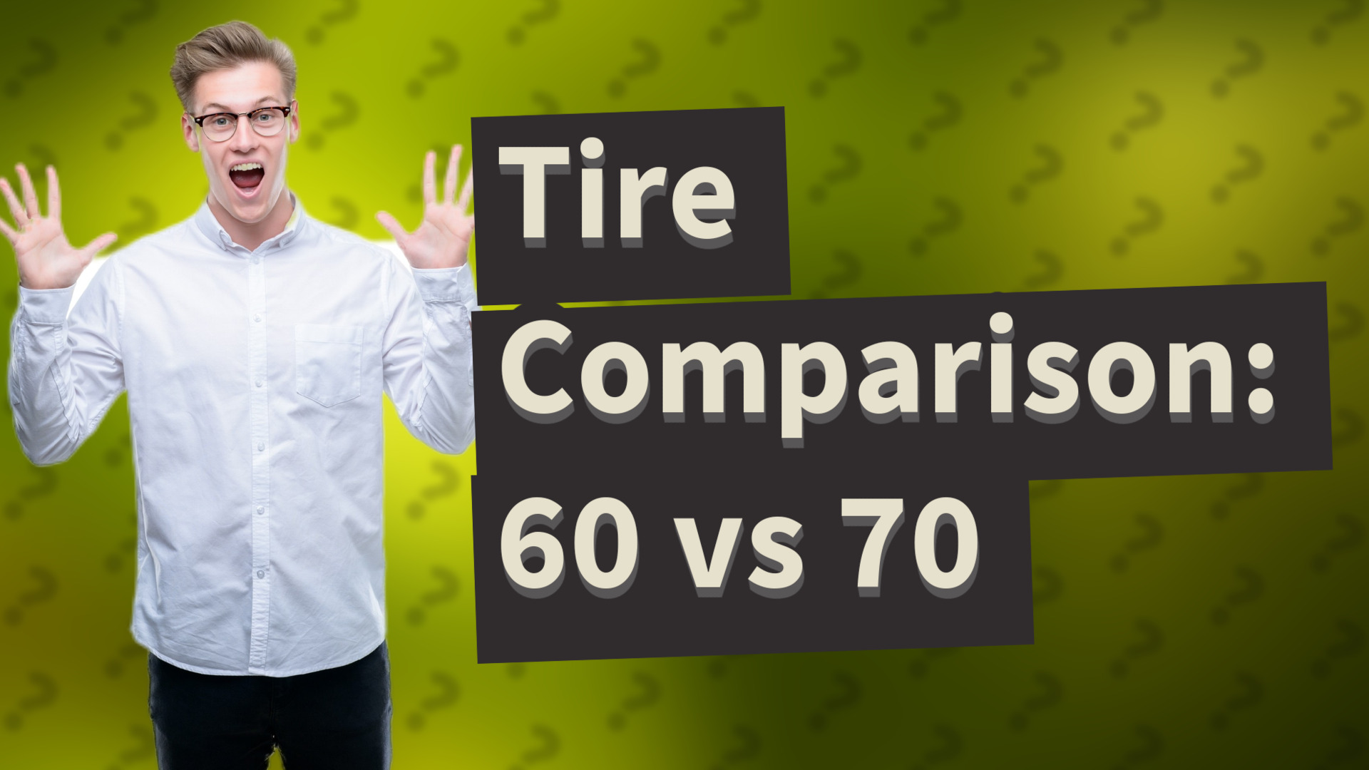 Tire Comparison: 60 vs 70