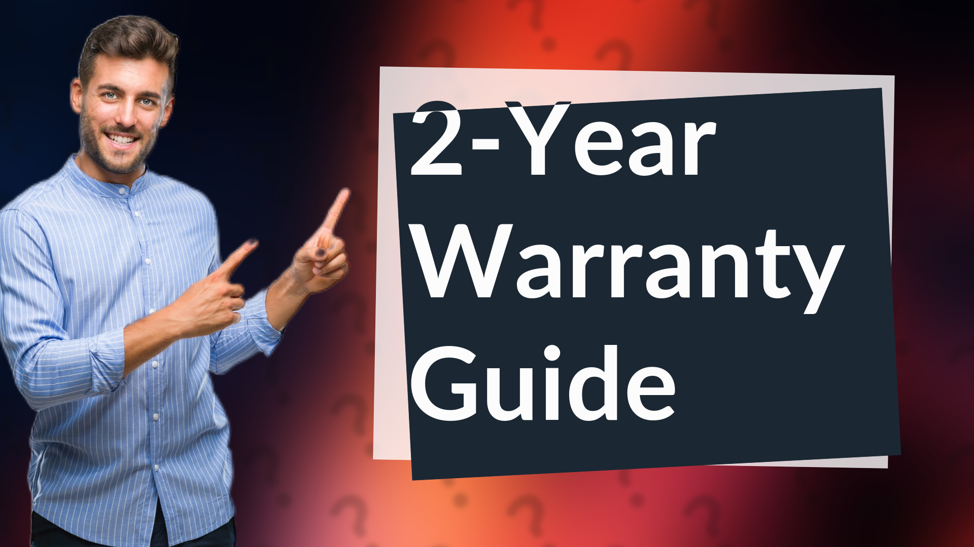 2-Year Warranty Guide