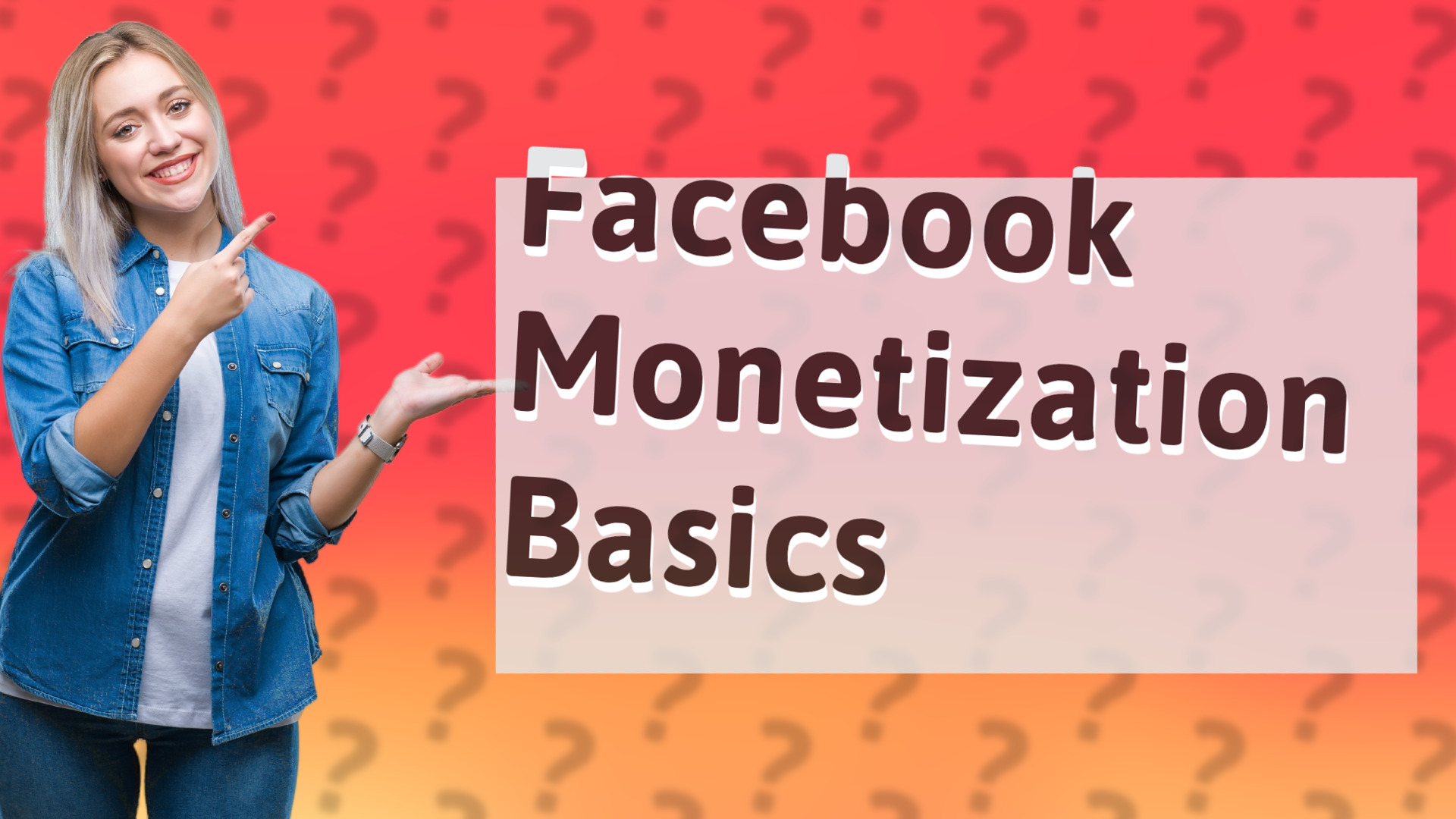 Facebook Monetization Basics