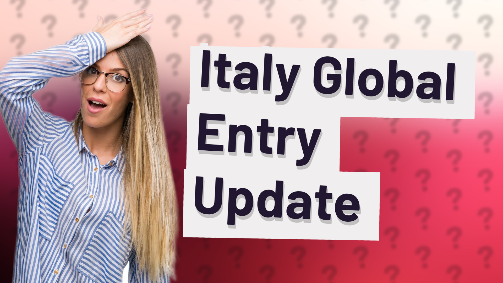 Italy Global Entry Update
