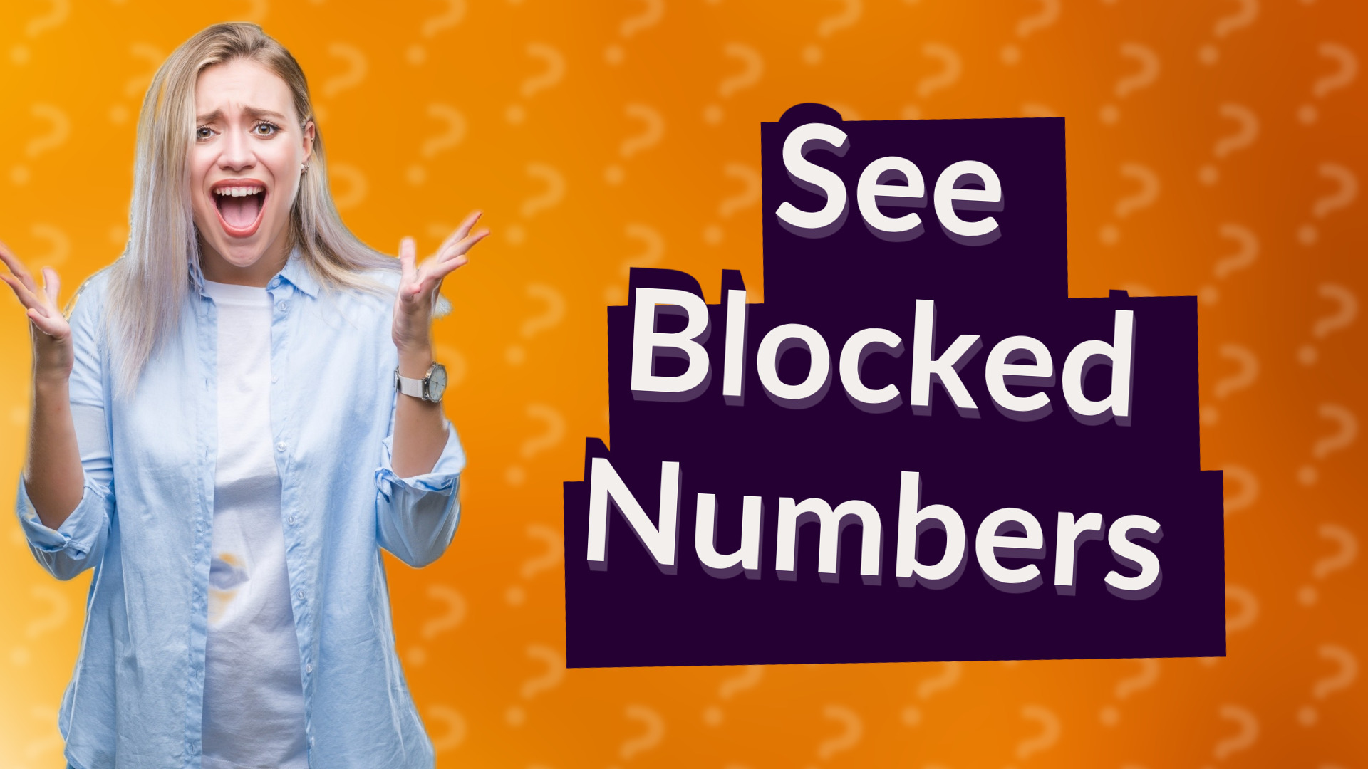 See Blocked Numbers
