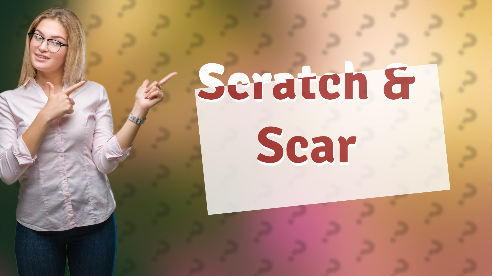 Scratch & Scar