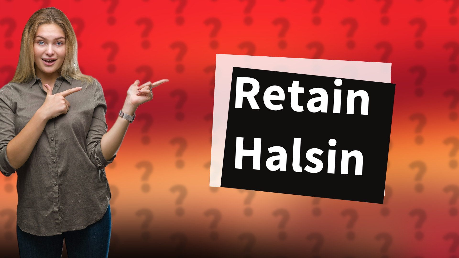 Retain Halsin