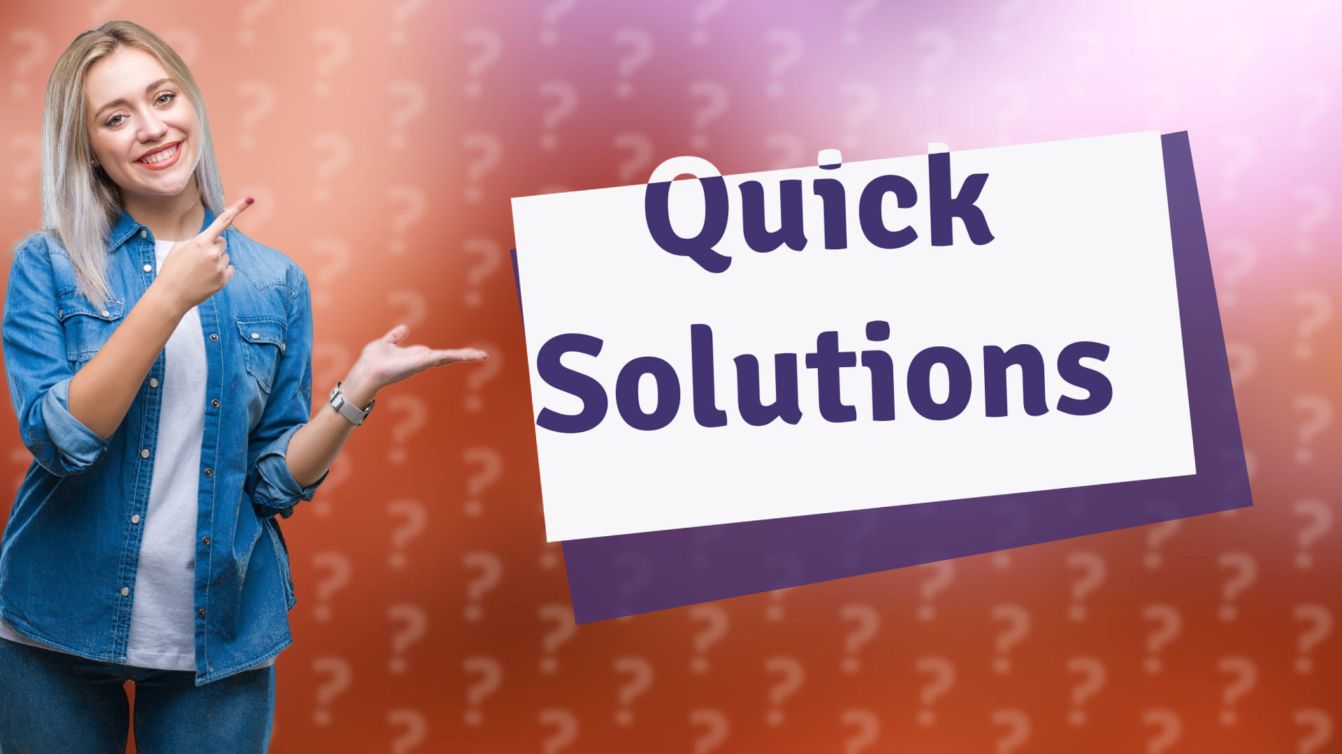 Quick Solutions