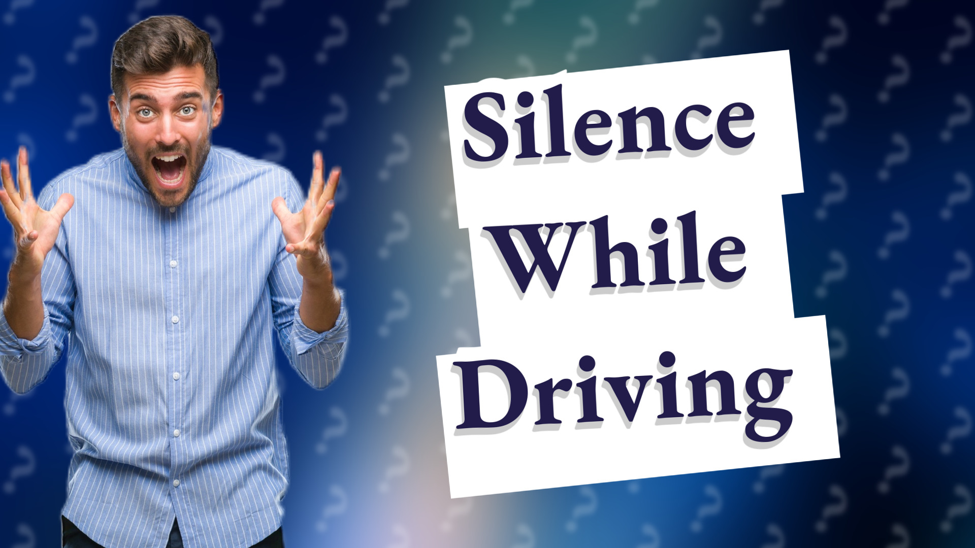 Silence While Driving