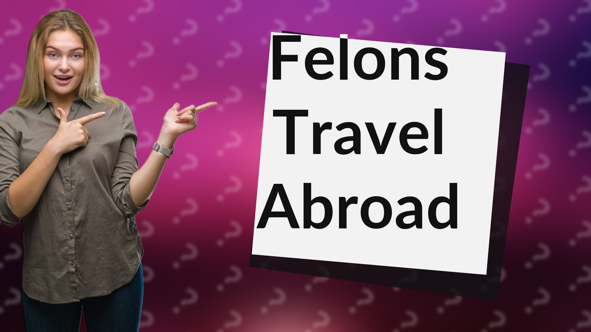 Felons Travel Abroad