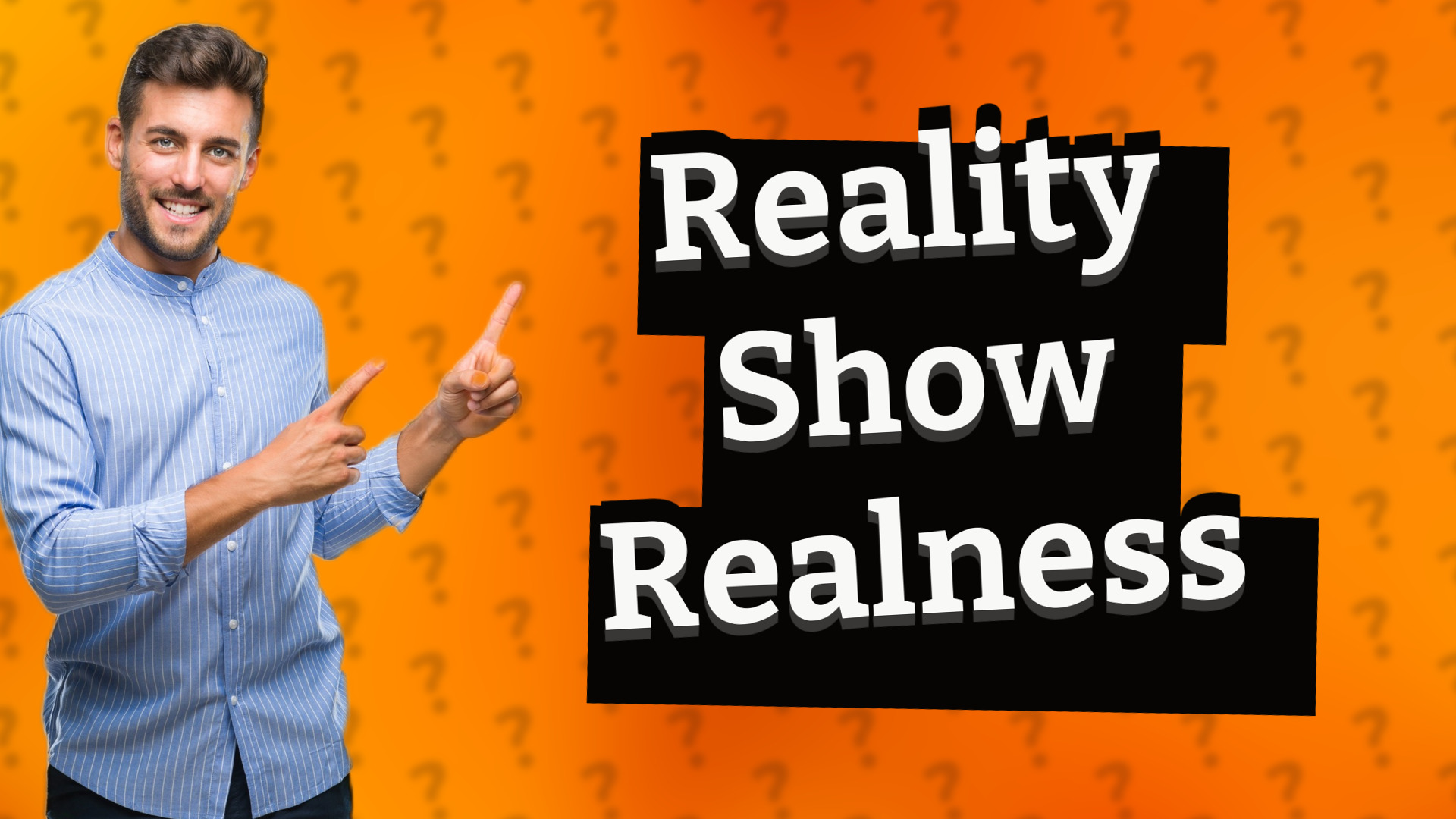 Reality Show Realness