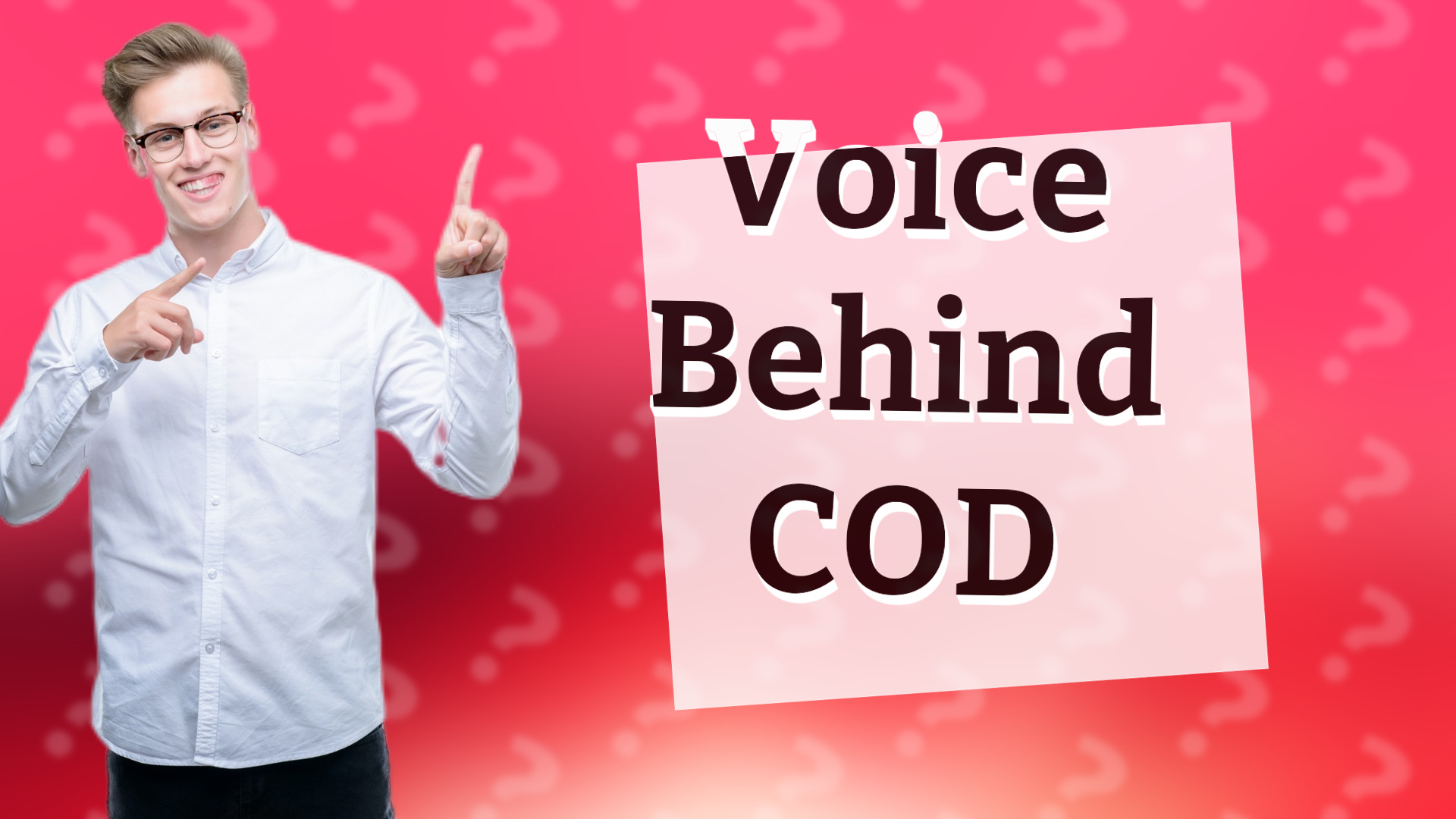 Voice Behind COD