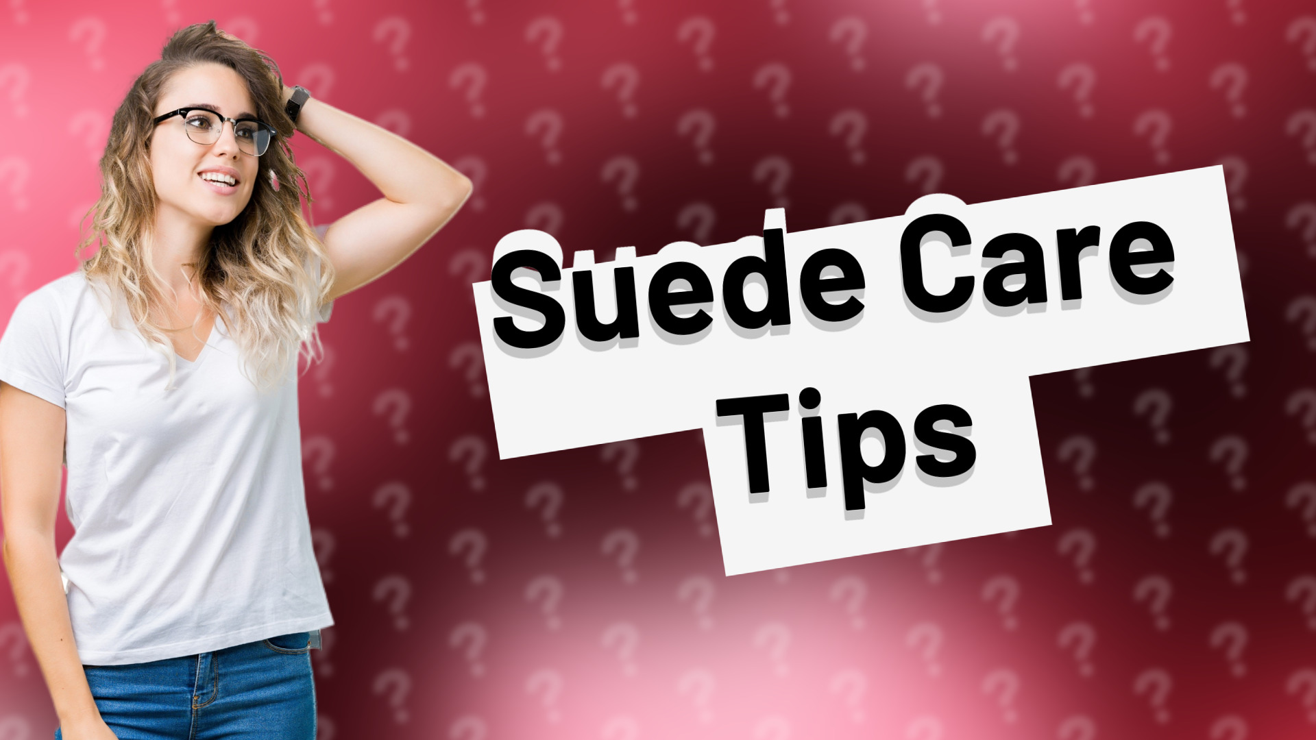 Suede Care Tips