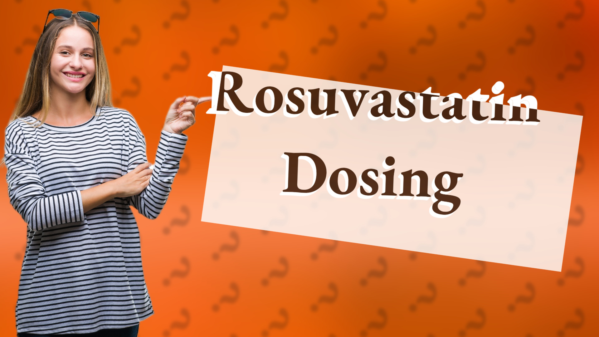 Rosuvastatin Dosing