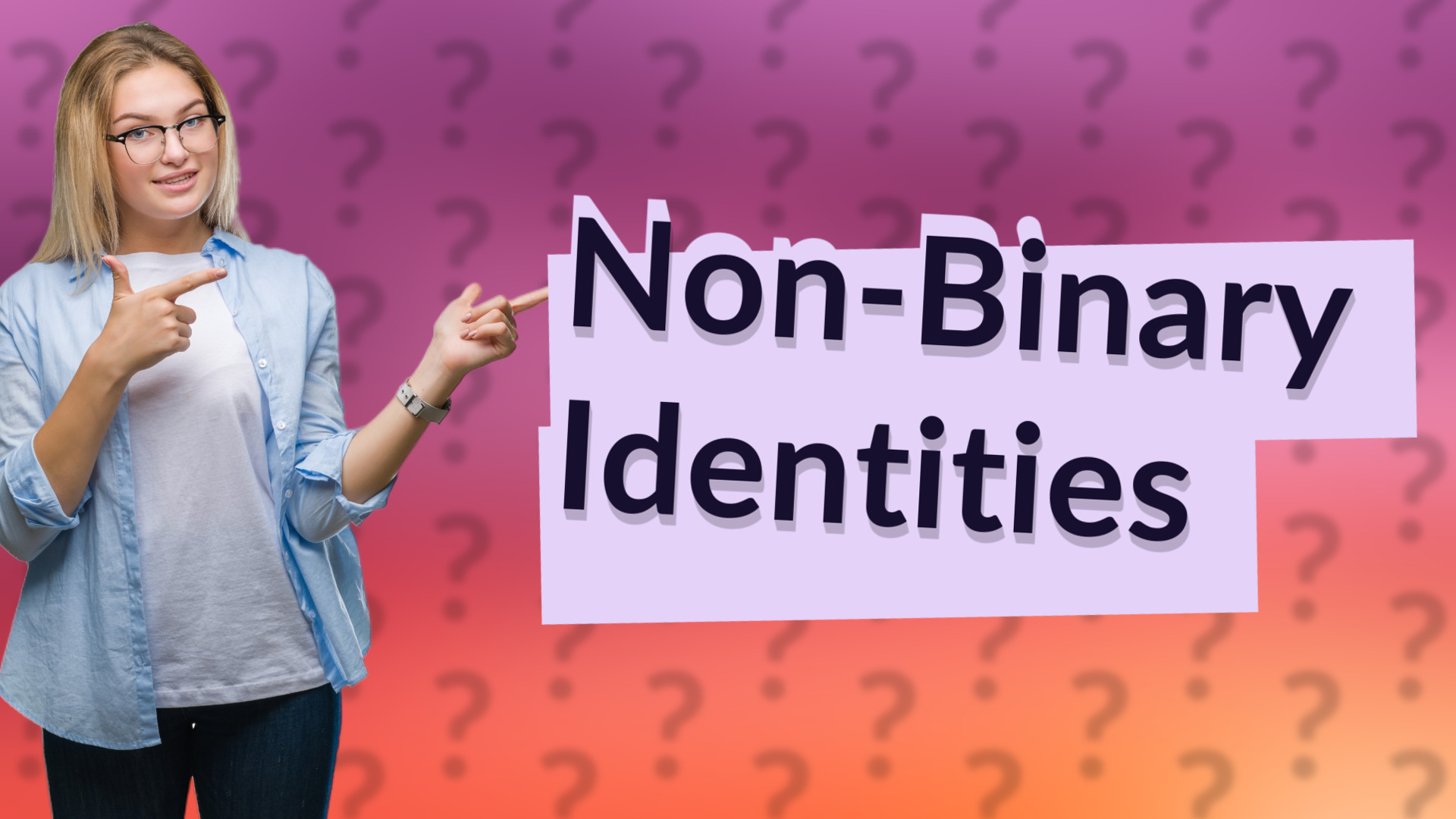 Non-Binary Identities