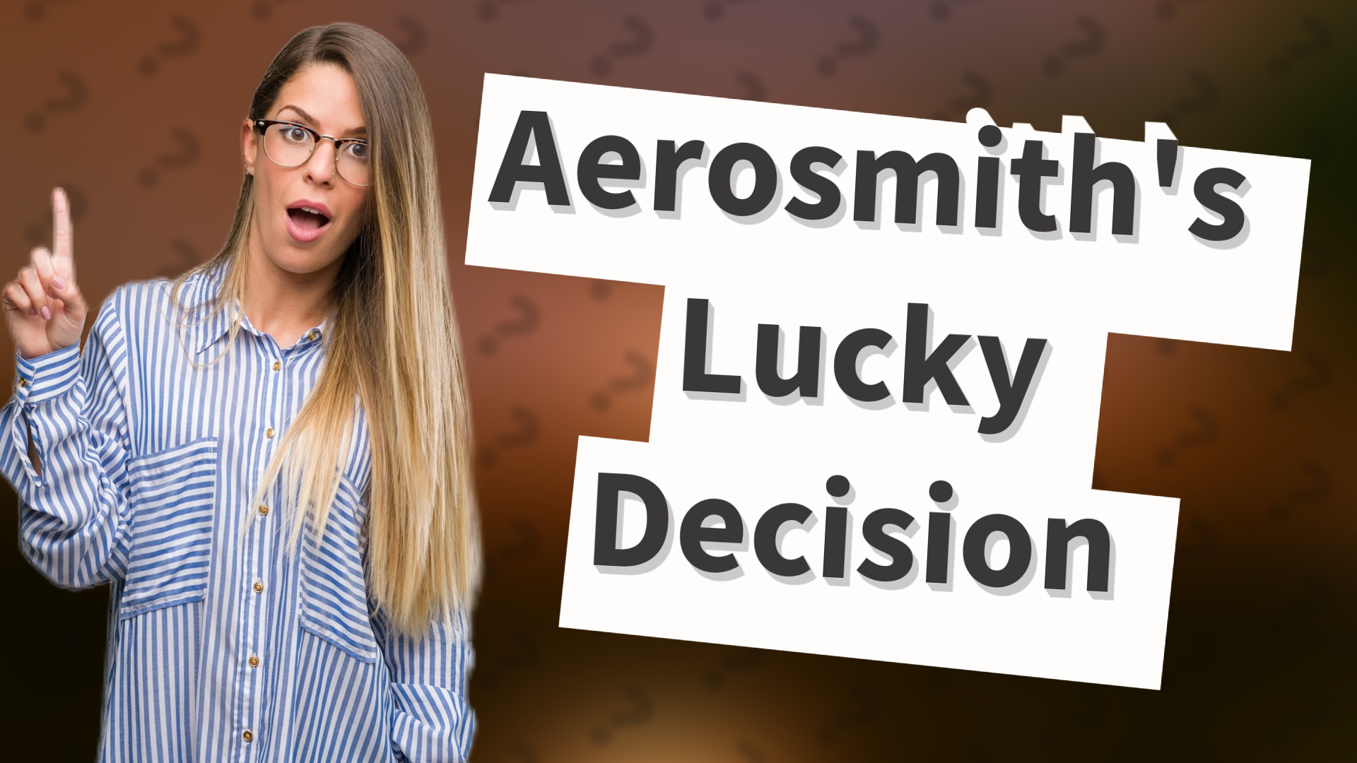 Aerosmith's Lucky Decision