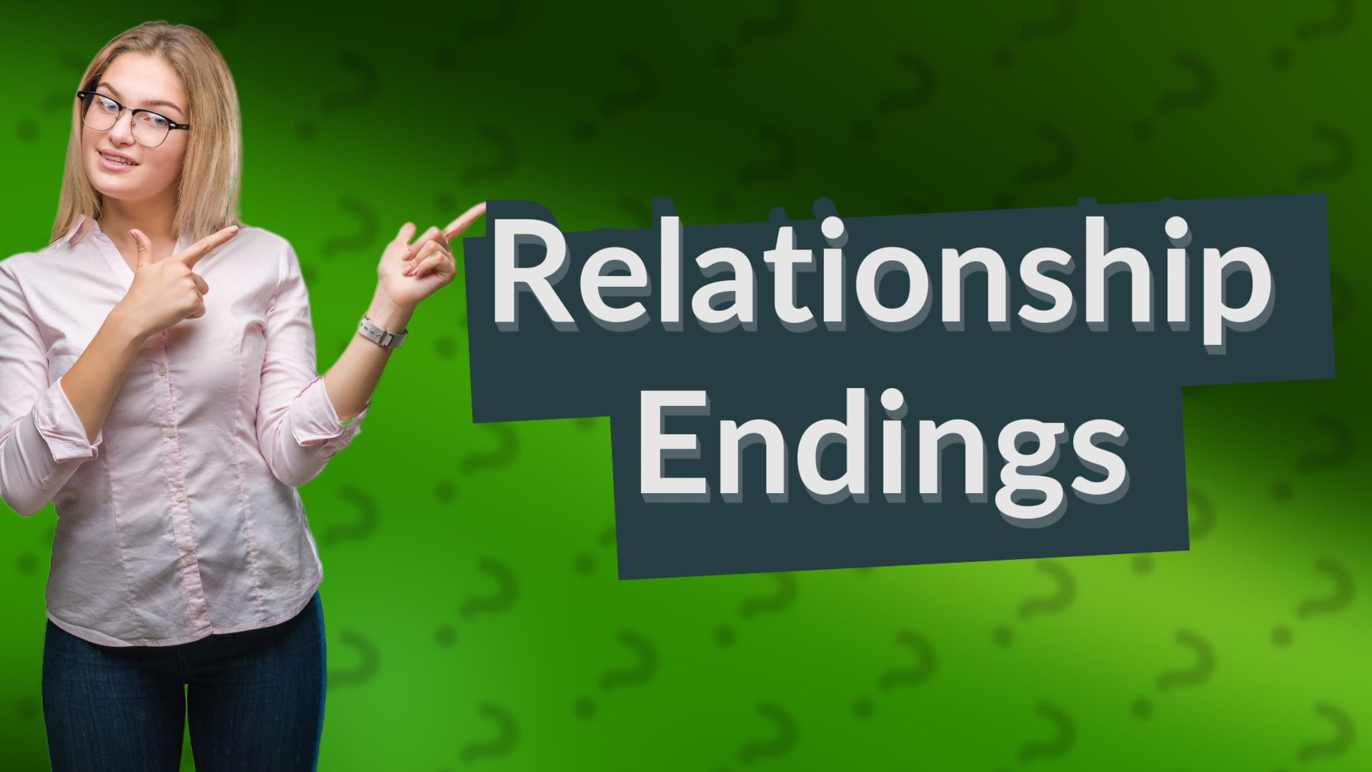 Relationship Endings