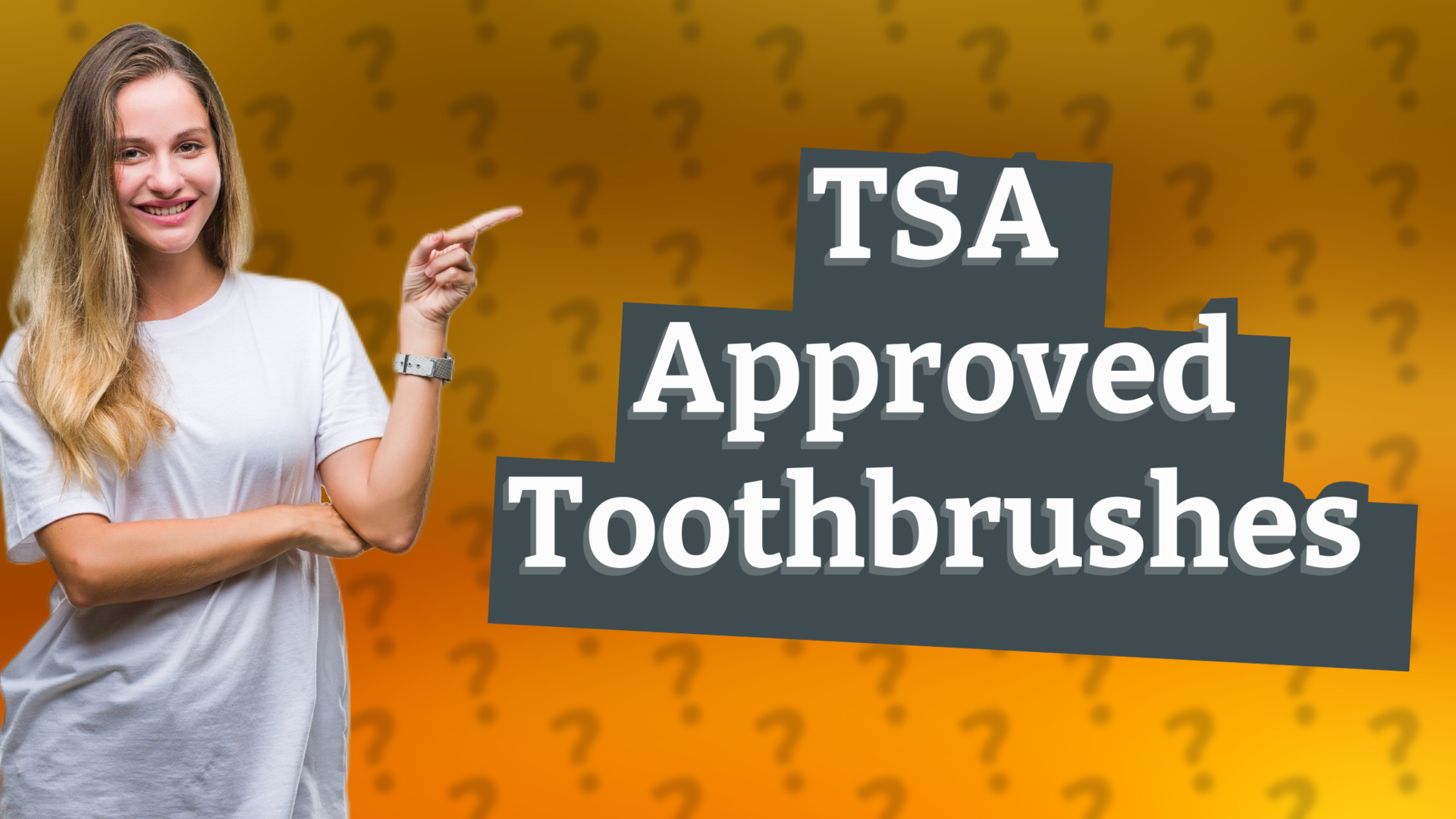 TSA Approved Toothbrushes