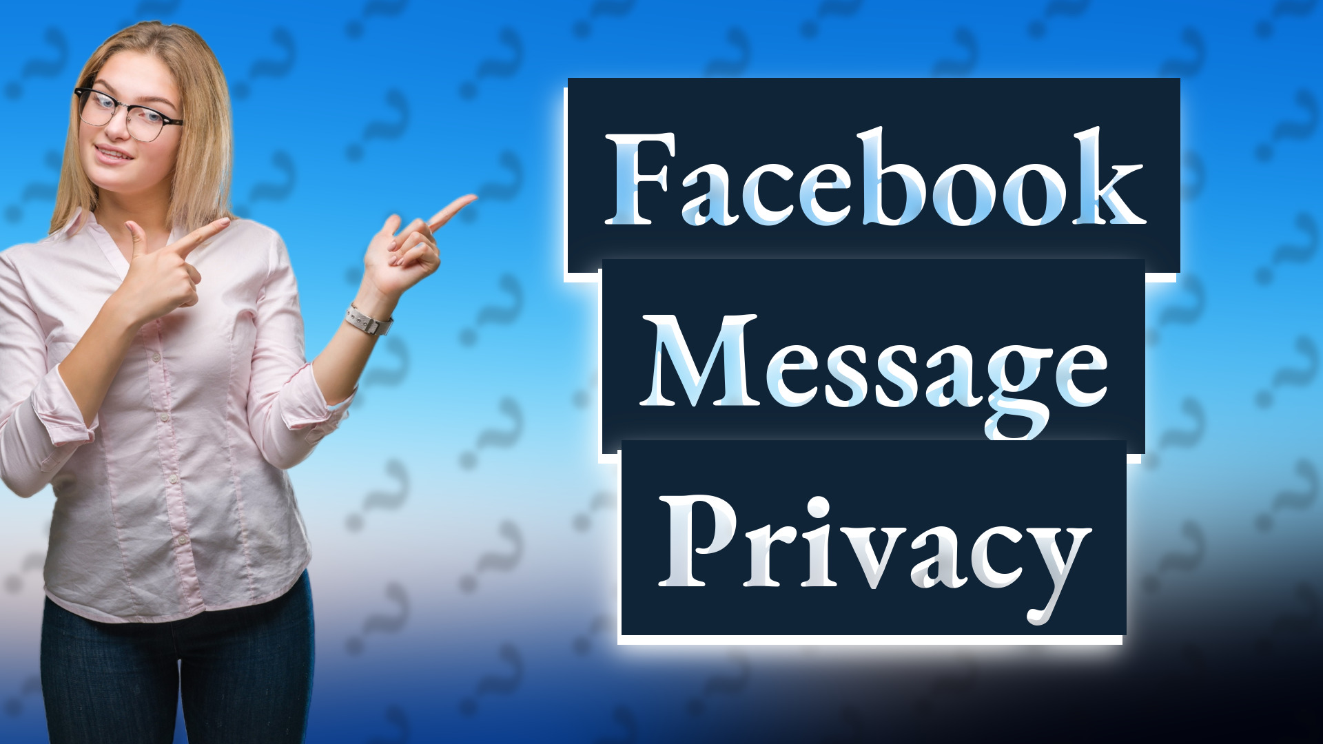 Facebook Message Privacy