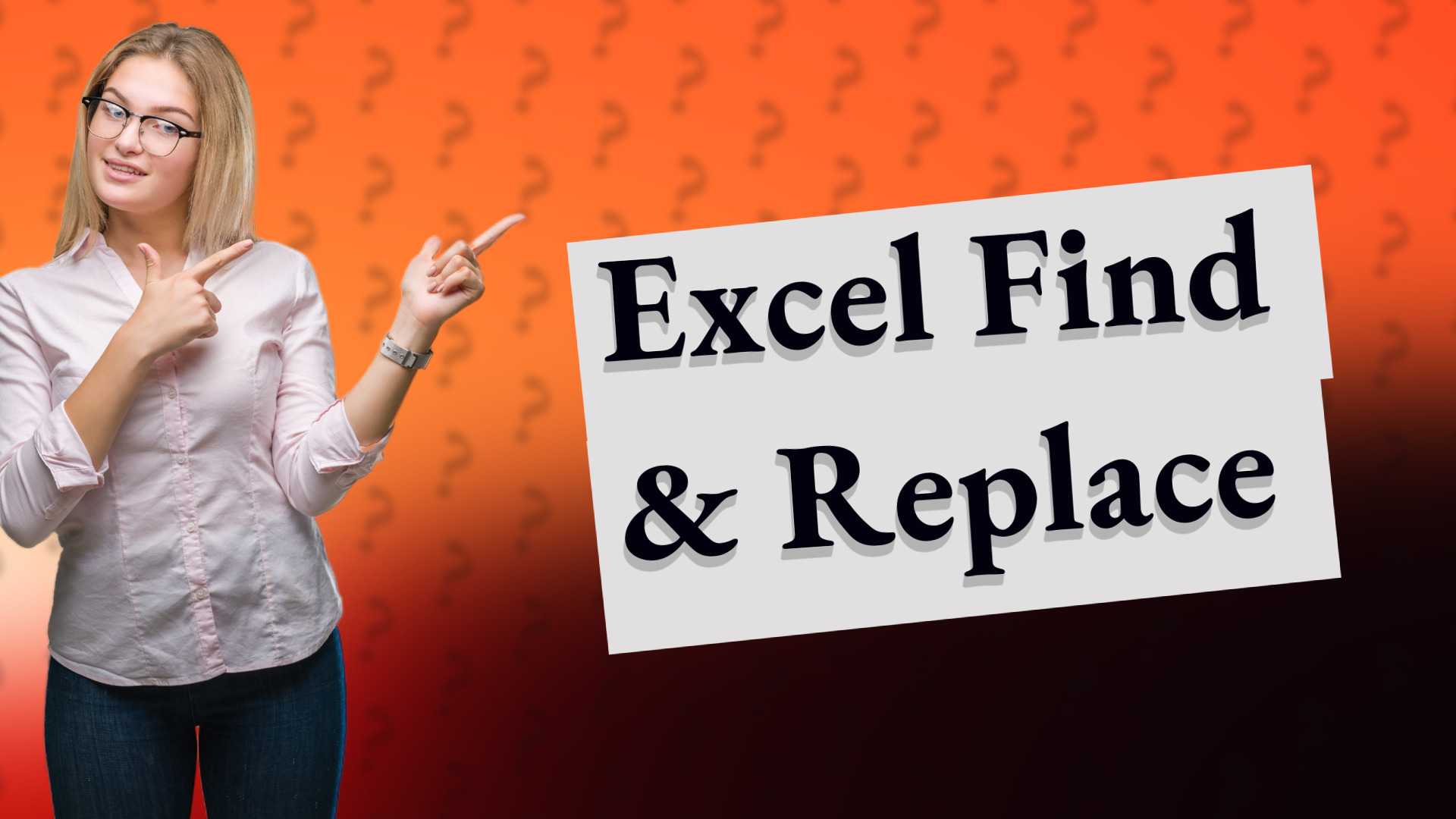 Excel Find & Replace