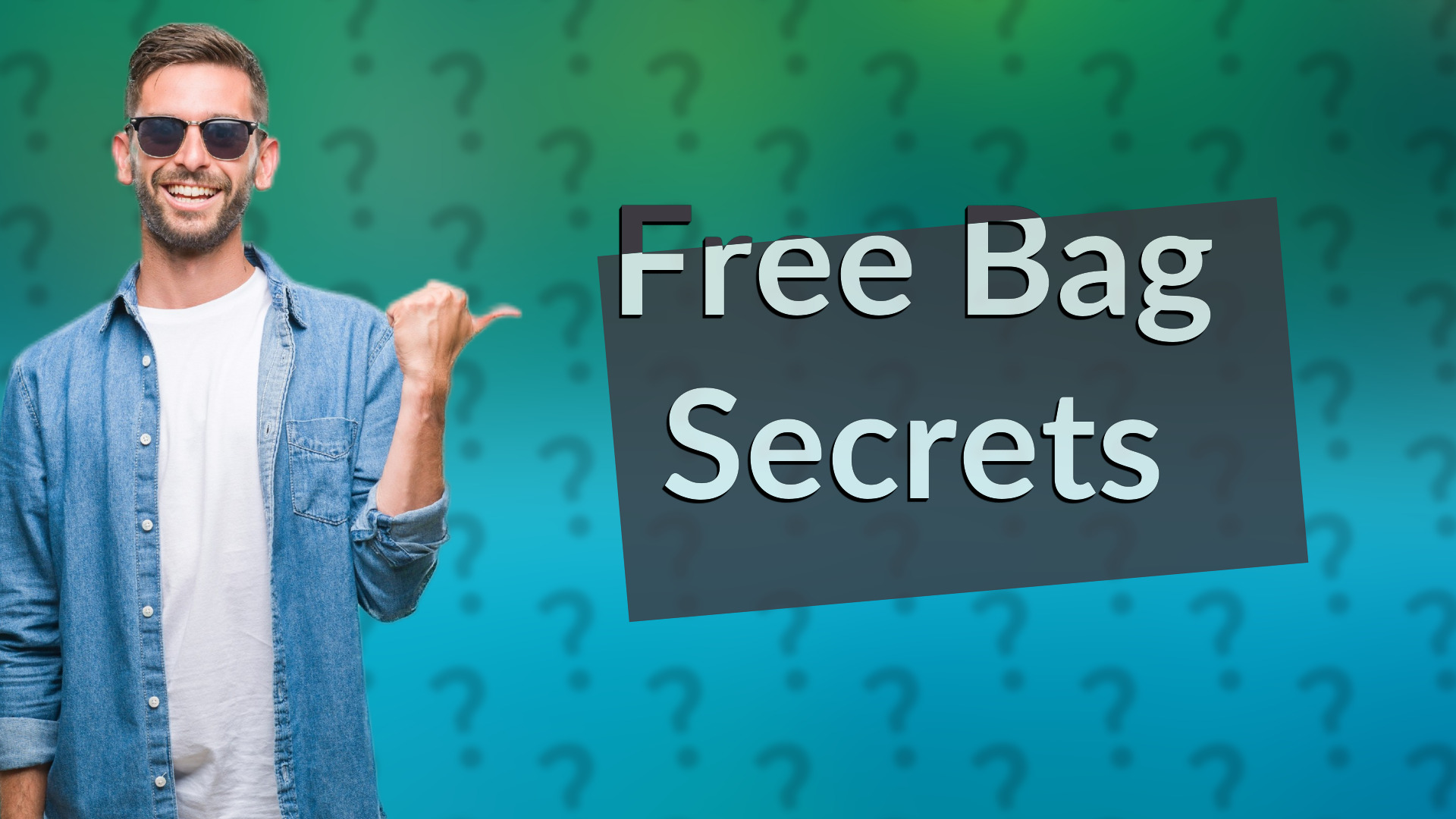 Free Bag Secrets