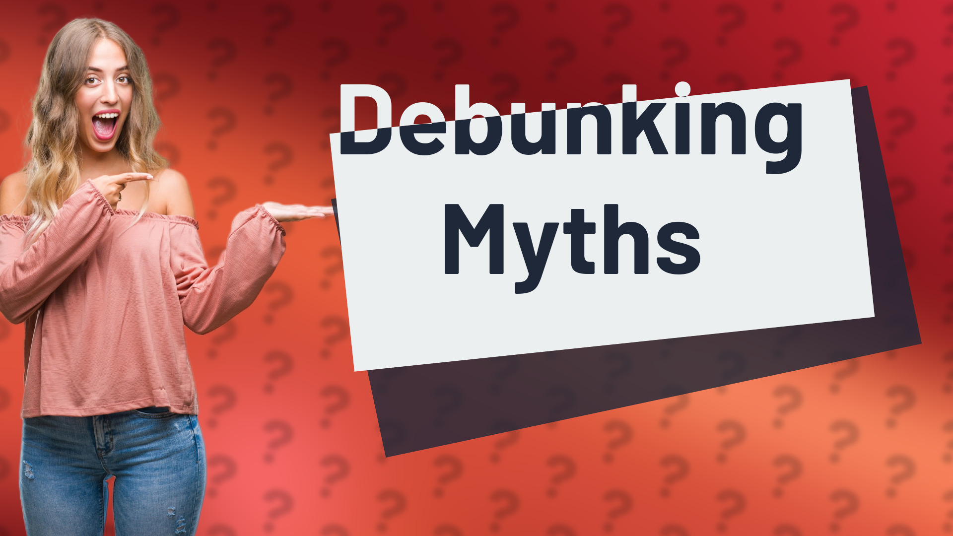 Debunking Myths