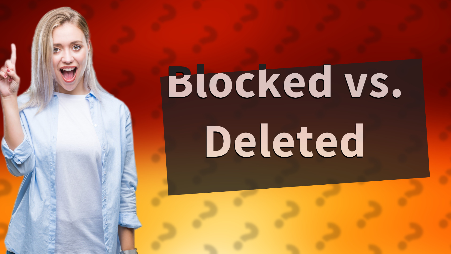 Blocked vs. Deleted