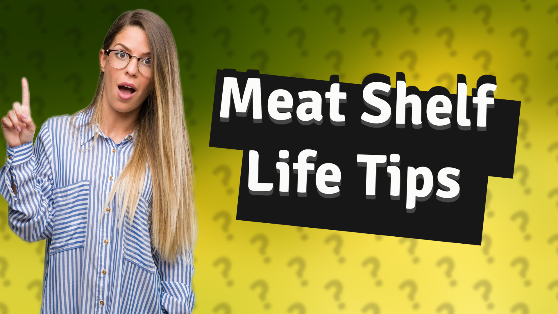 Meat Shelf Life Tips