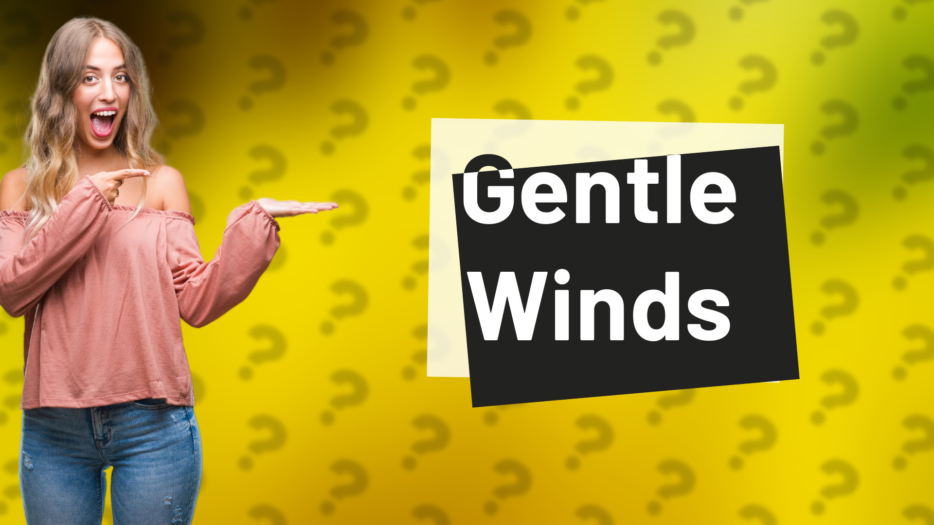 Gentle Winds