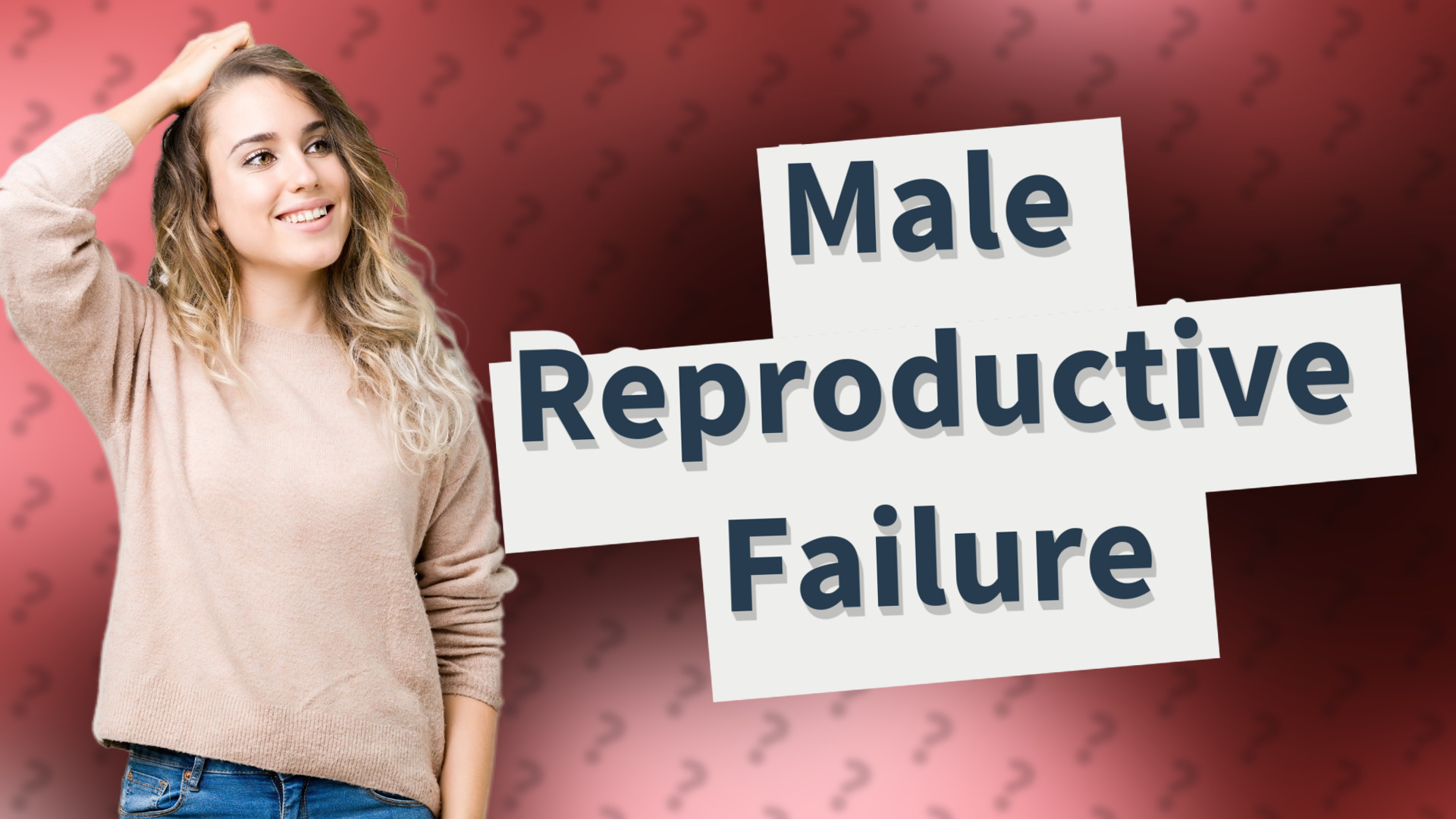 Male Reproductive Failure