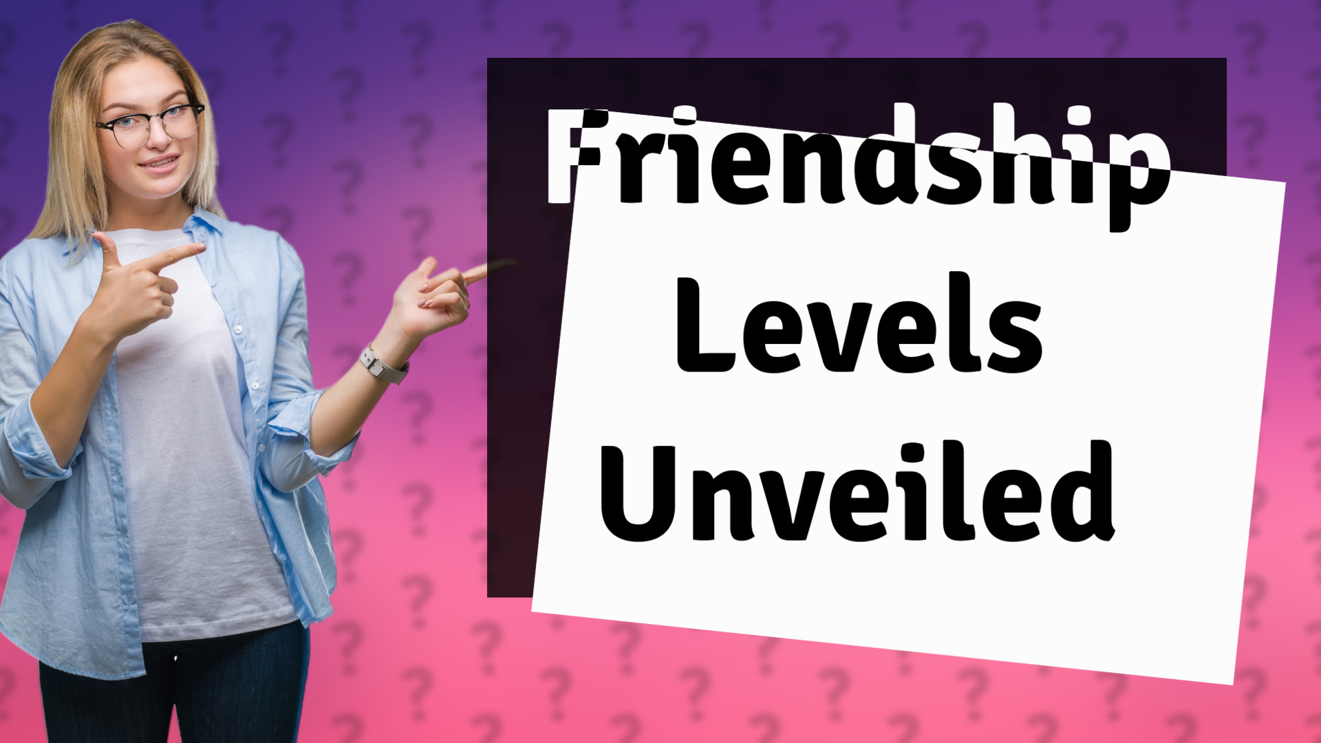 Friendship Levels Unveiled