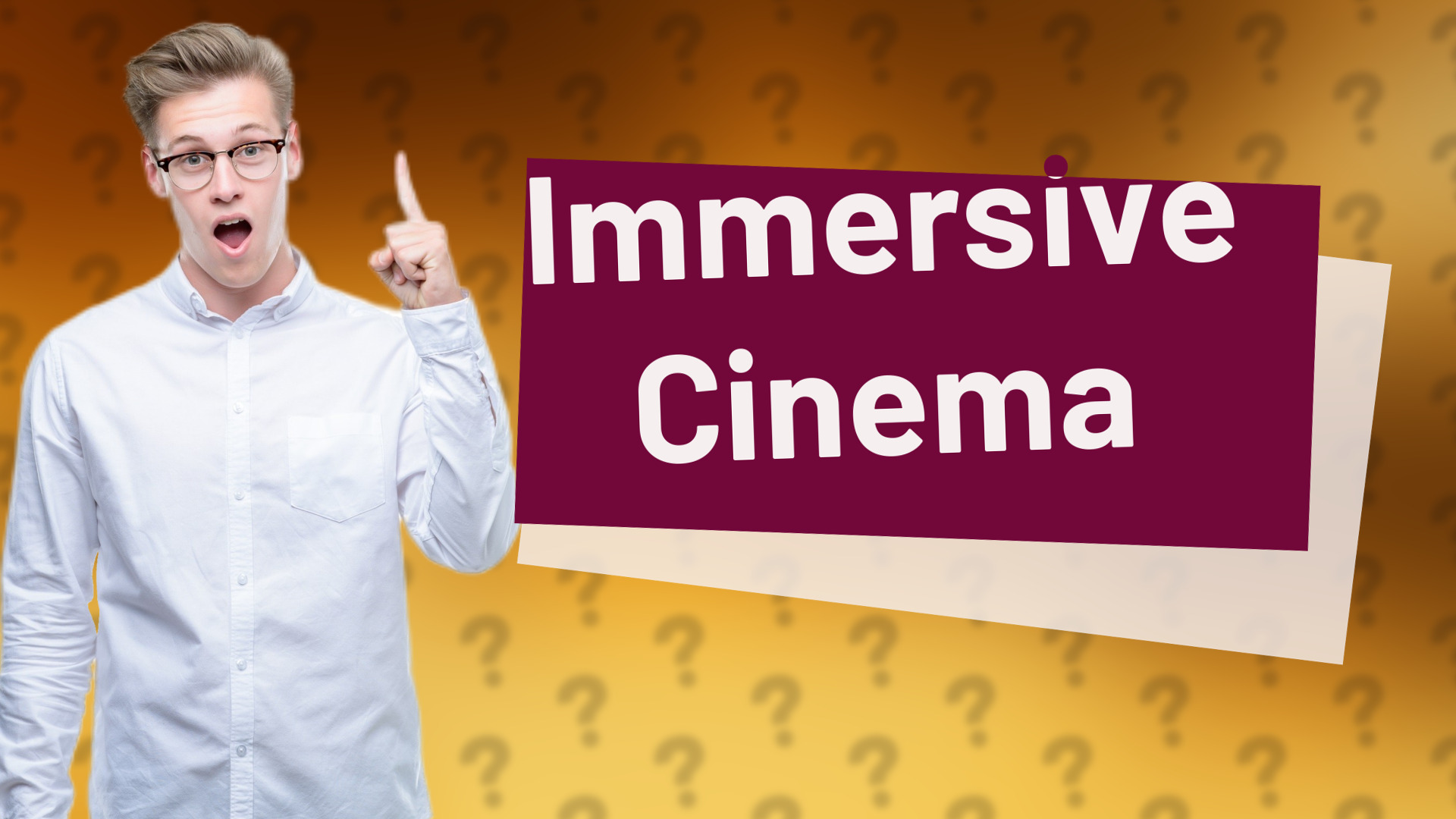 Immersive Cinema