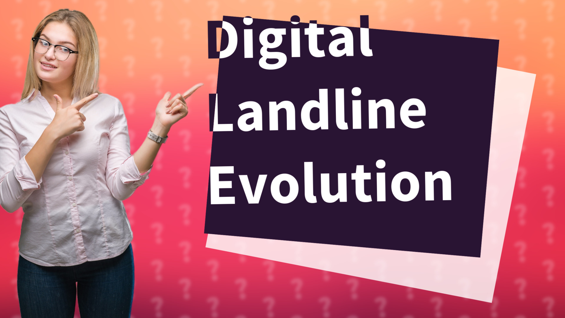 Digital Landline Evolution