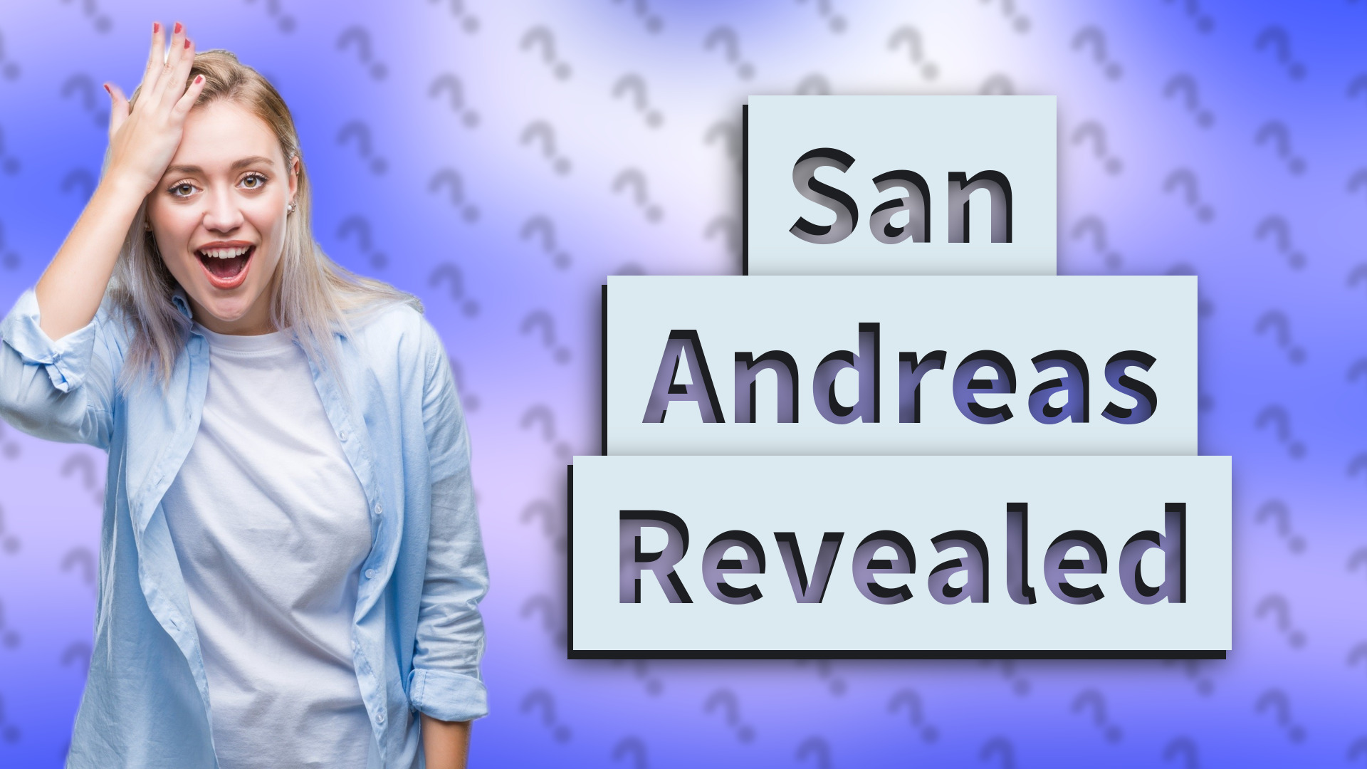 San Andreas Revealed