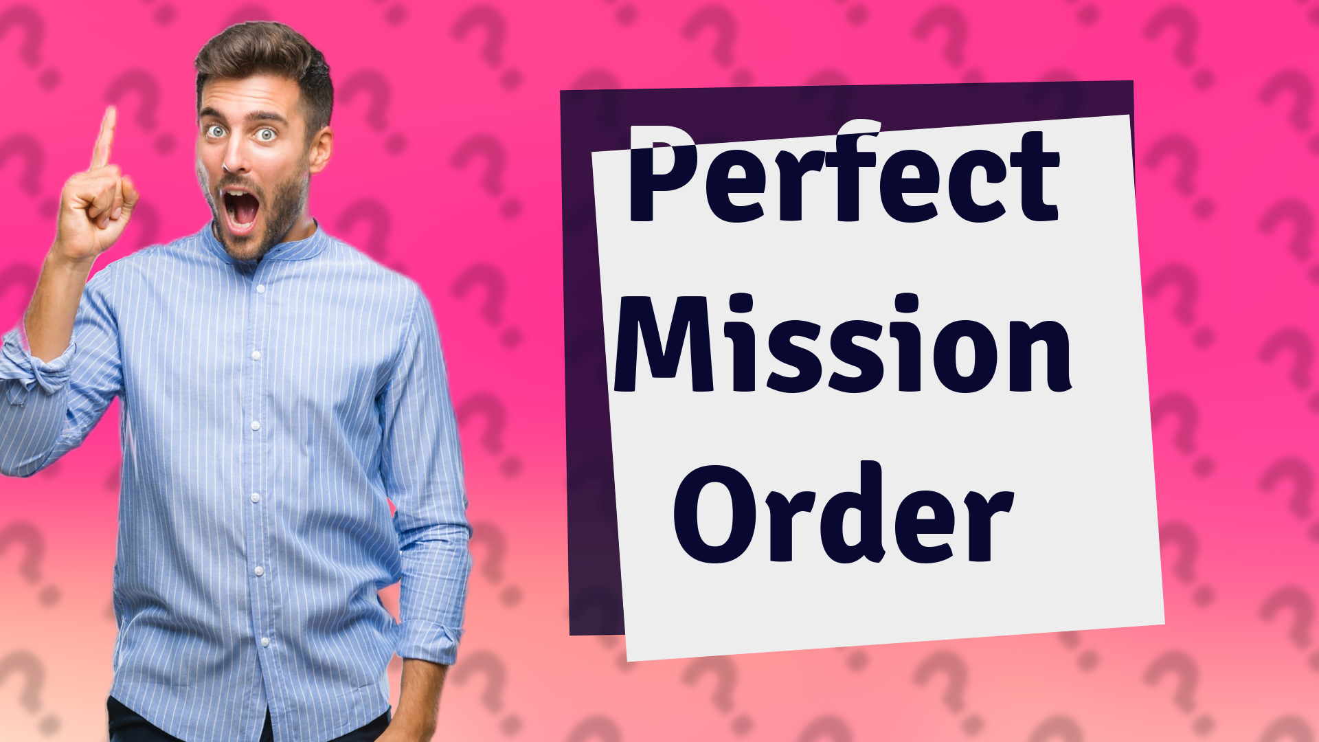 Perfect Mission Order