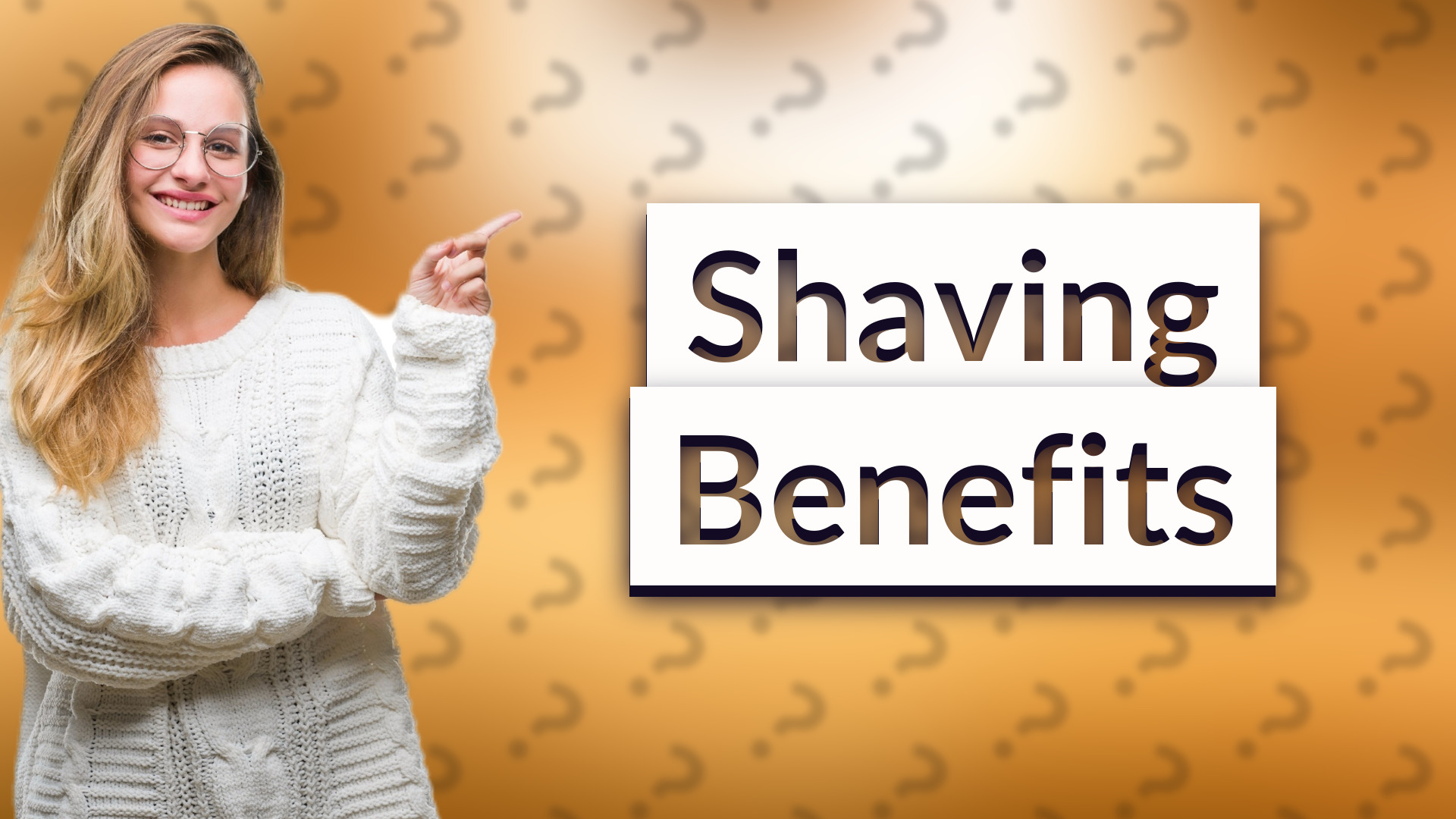 Shaving Benefits