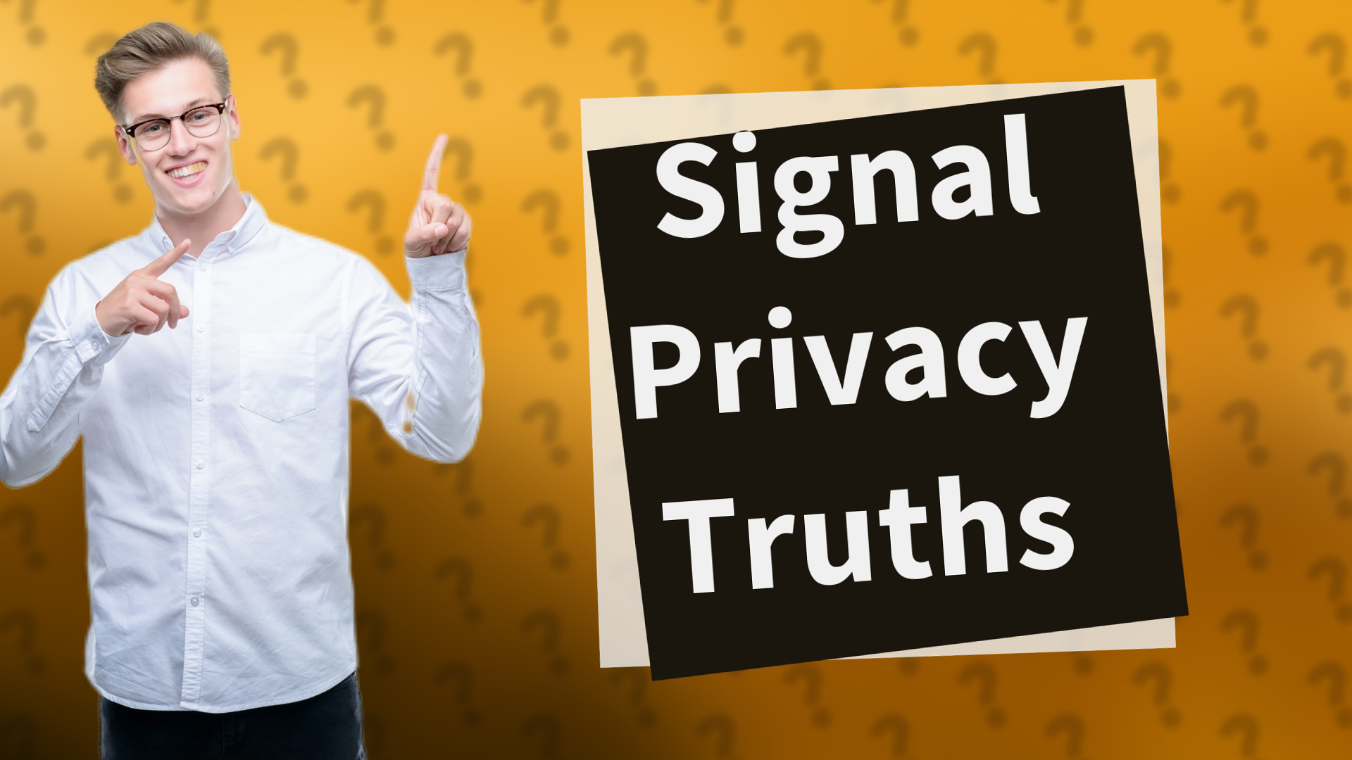 Signal Privacy Truths