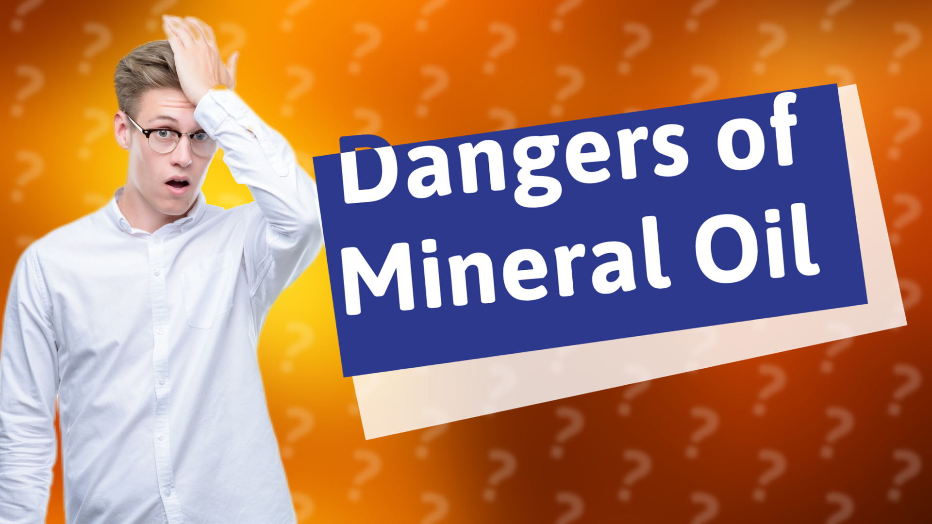 Dangers of Mineral Oil