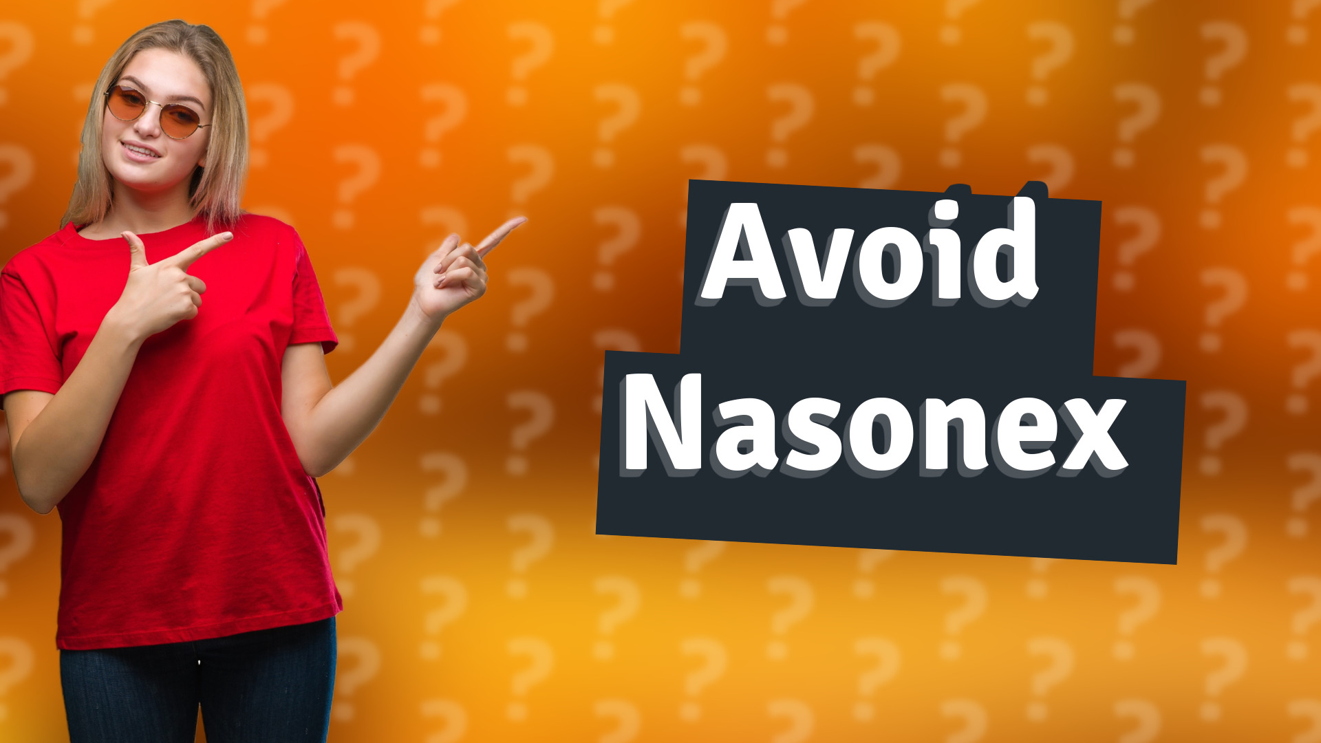 Avoid Nasonex