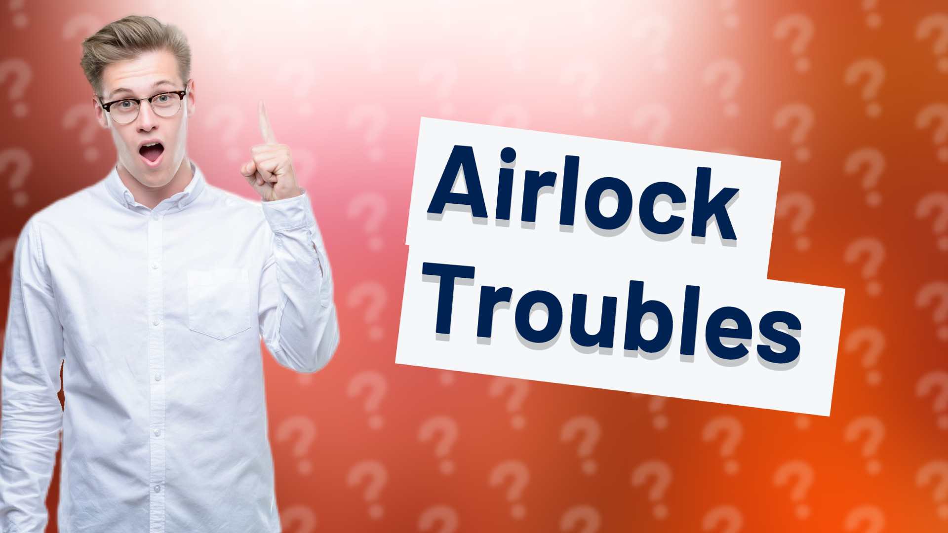 Airlock Troubles