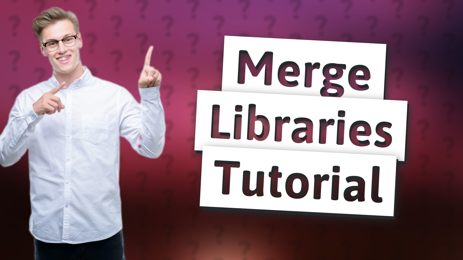 Merge Libraries Tutorial
