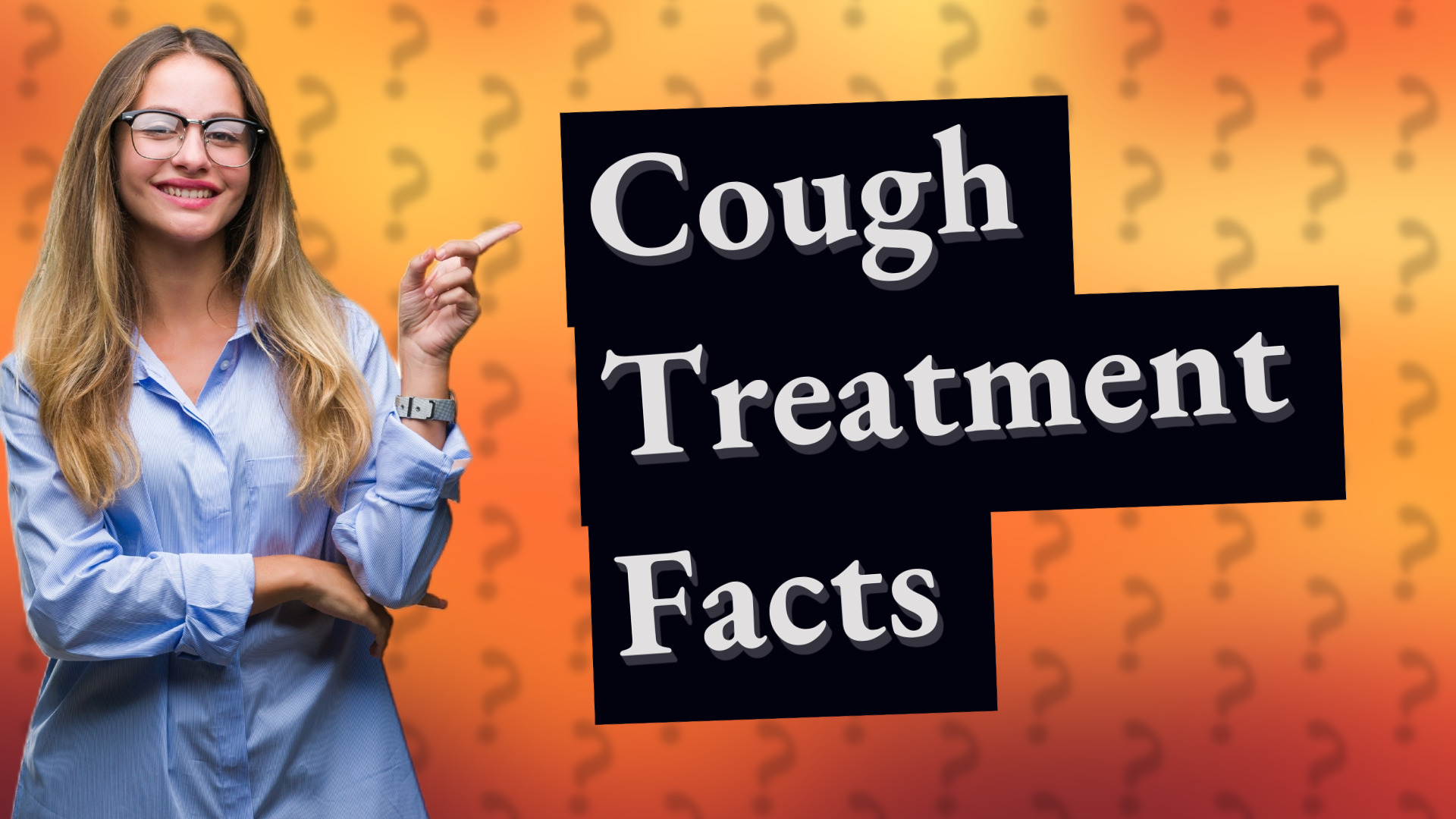 Cough Treatment Facts