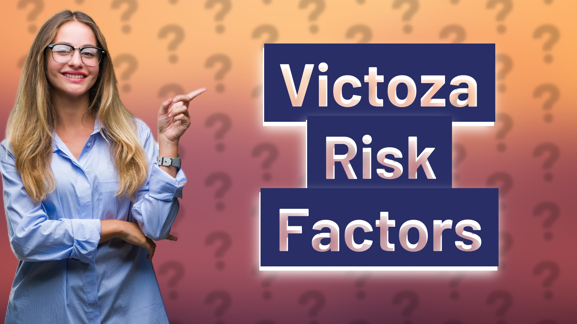 Victoza Risk Factors