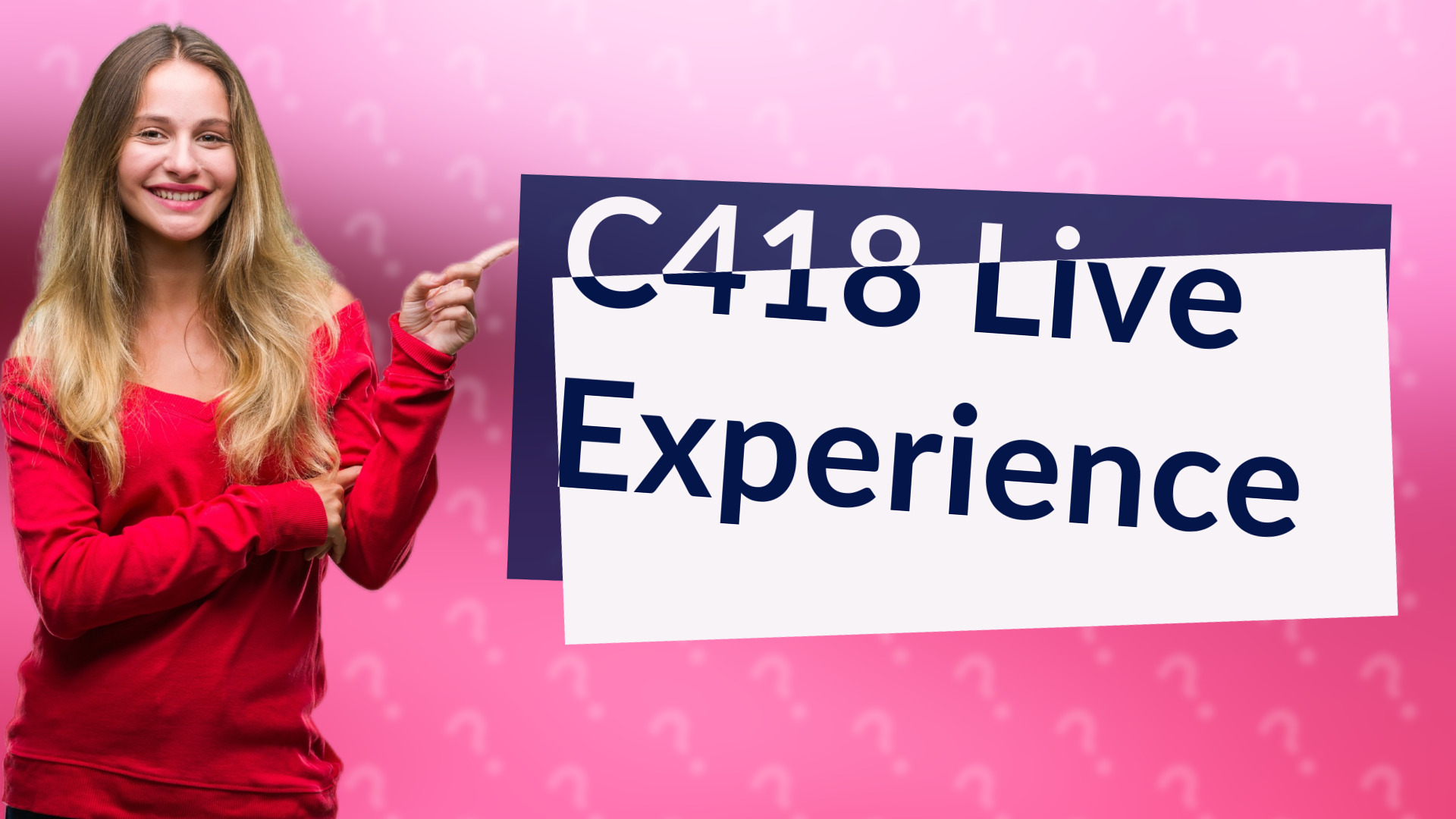 C418 Live Experience