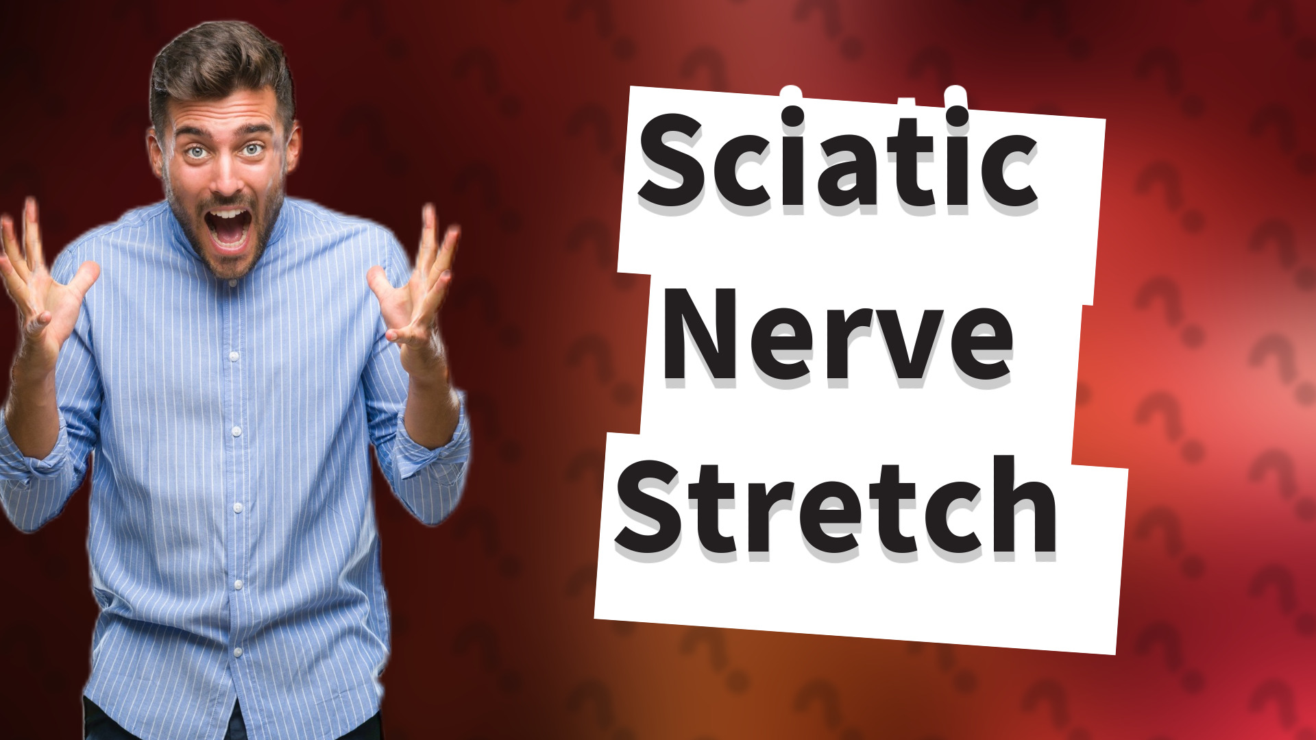 Sciatic Nerve Stretch