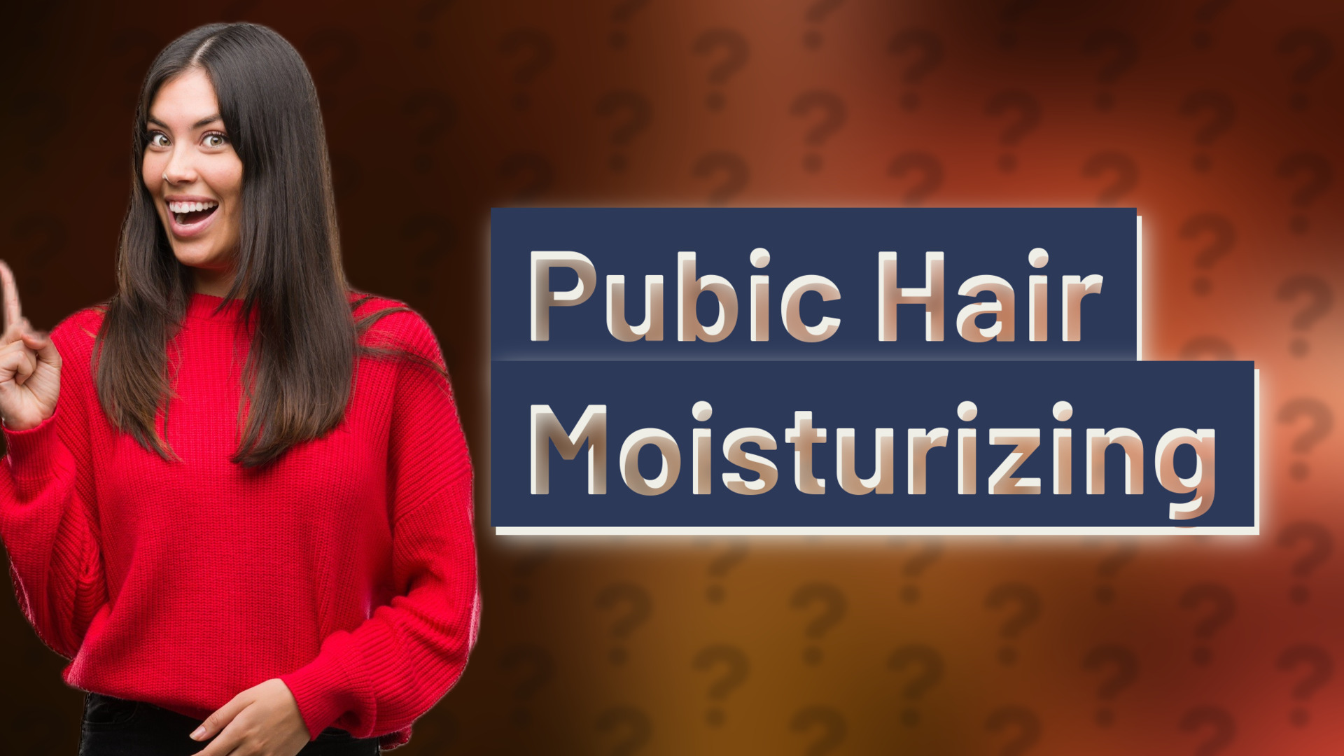 Pubic Hair Moisturizing