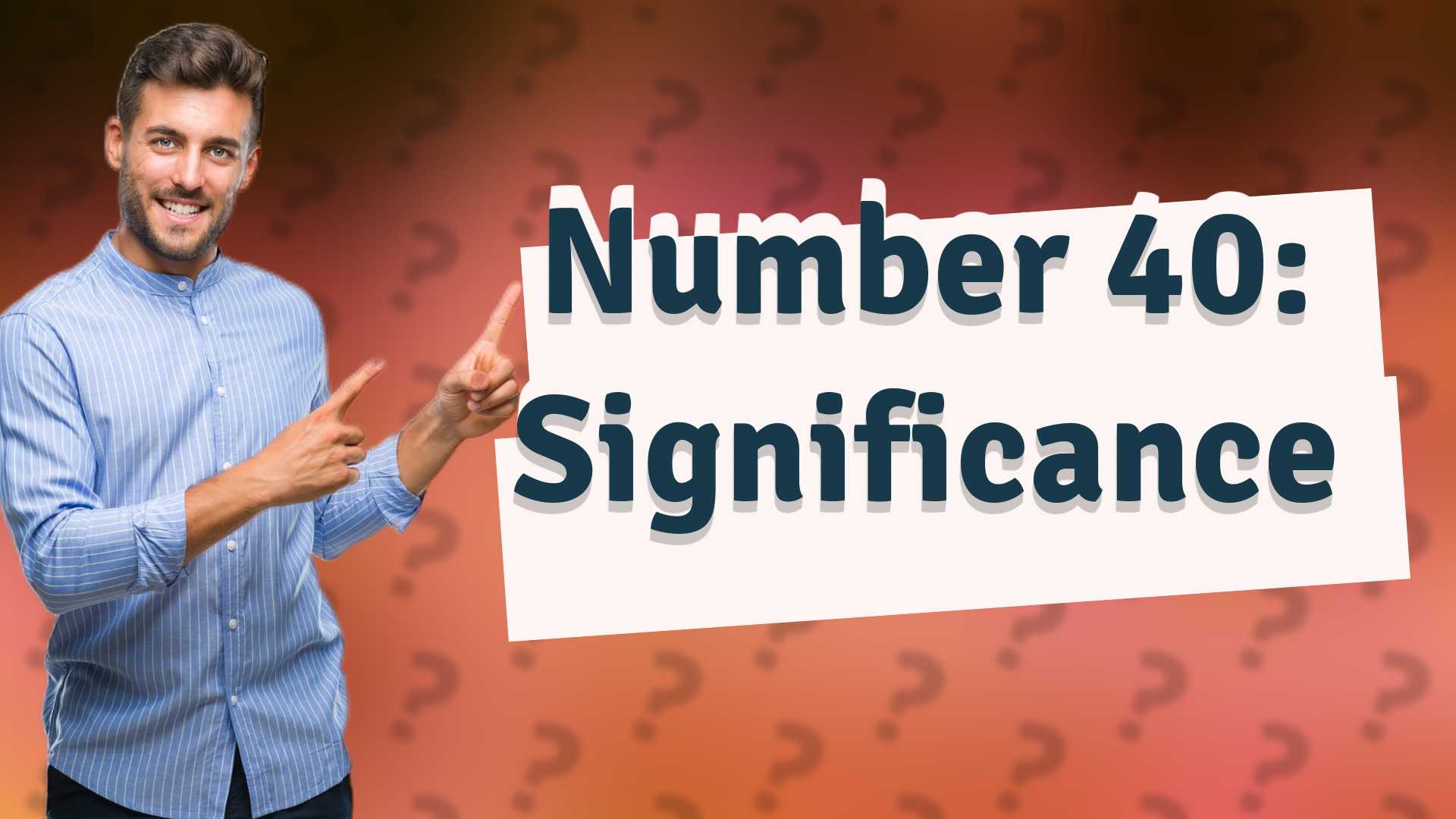 Number 40: Significance