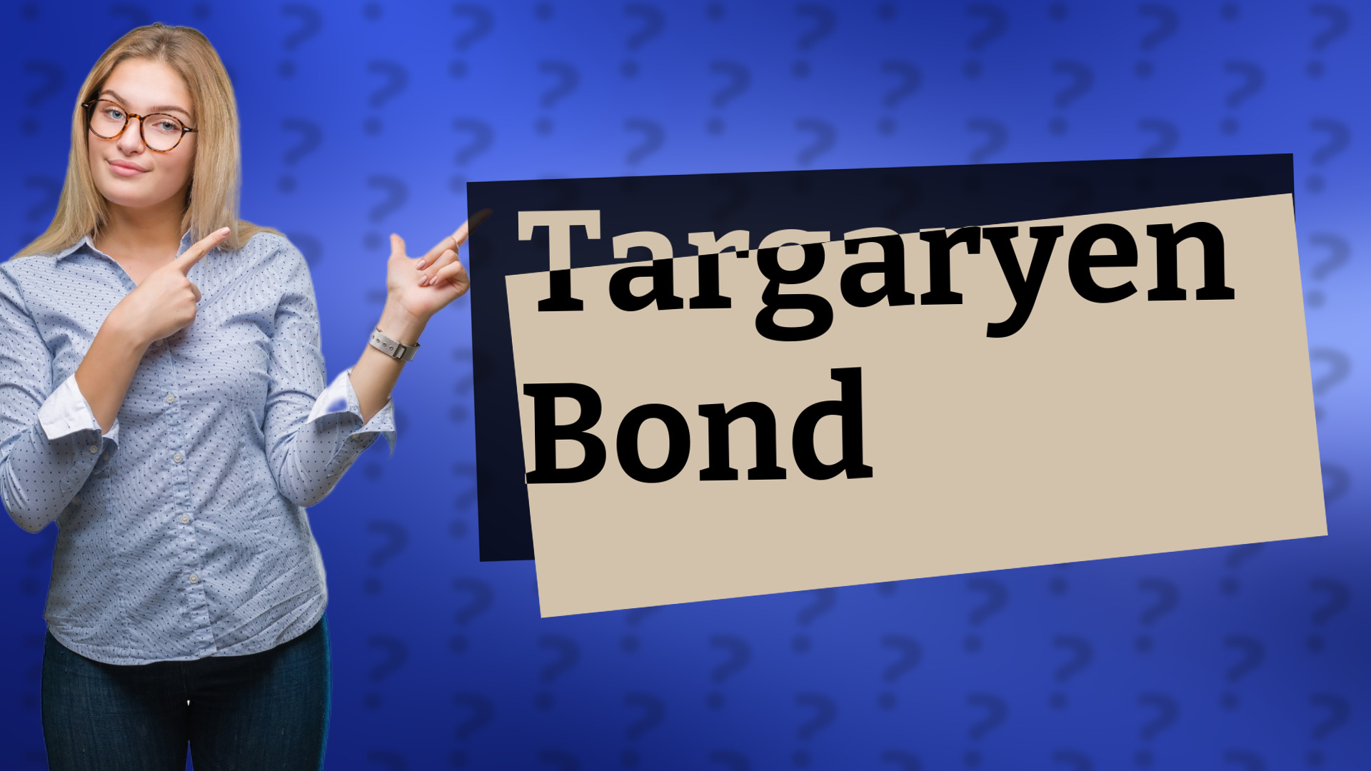 Targaryen Bond