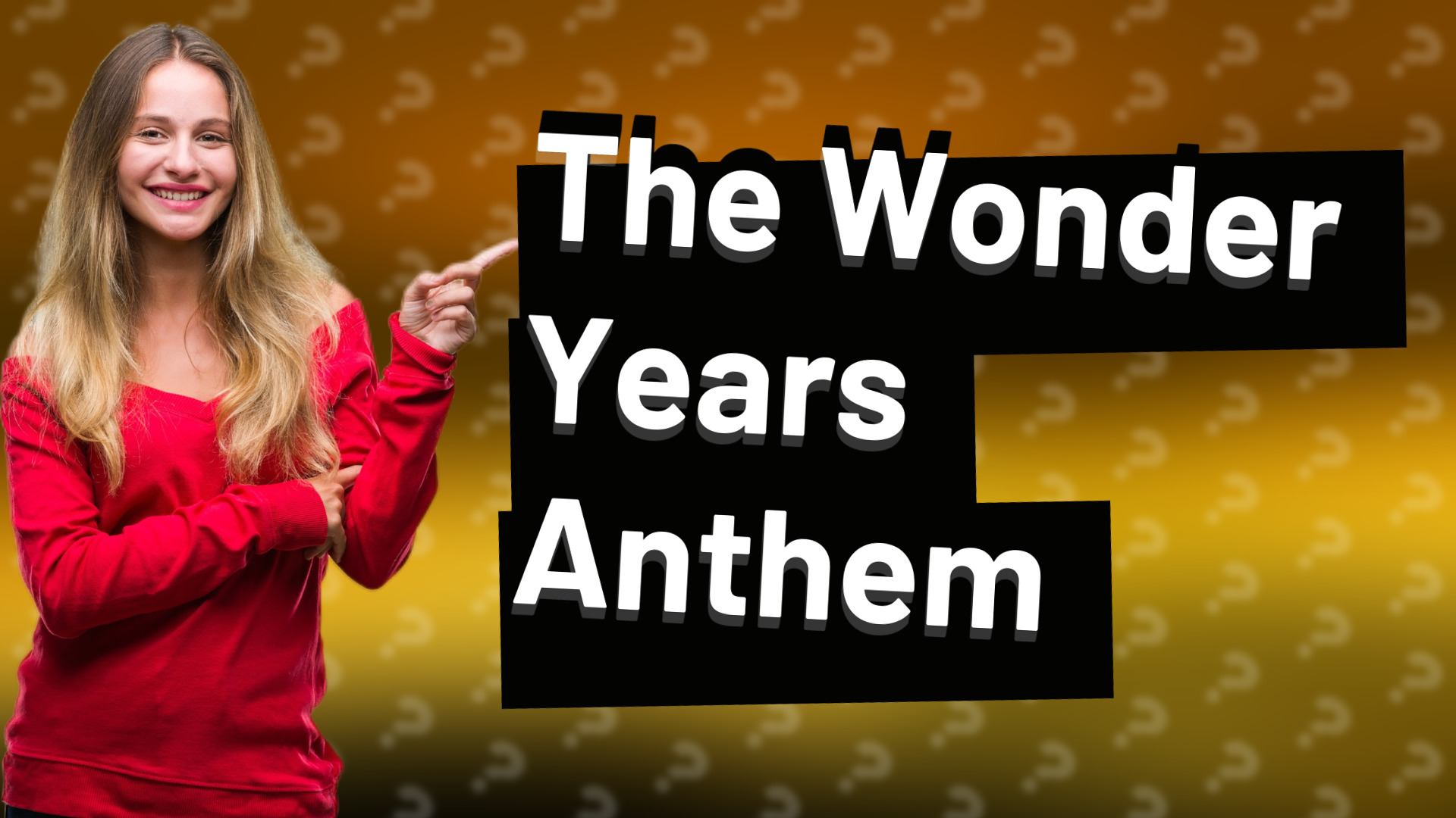 The Wonder Years Anthem