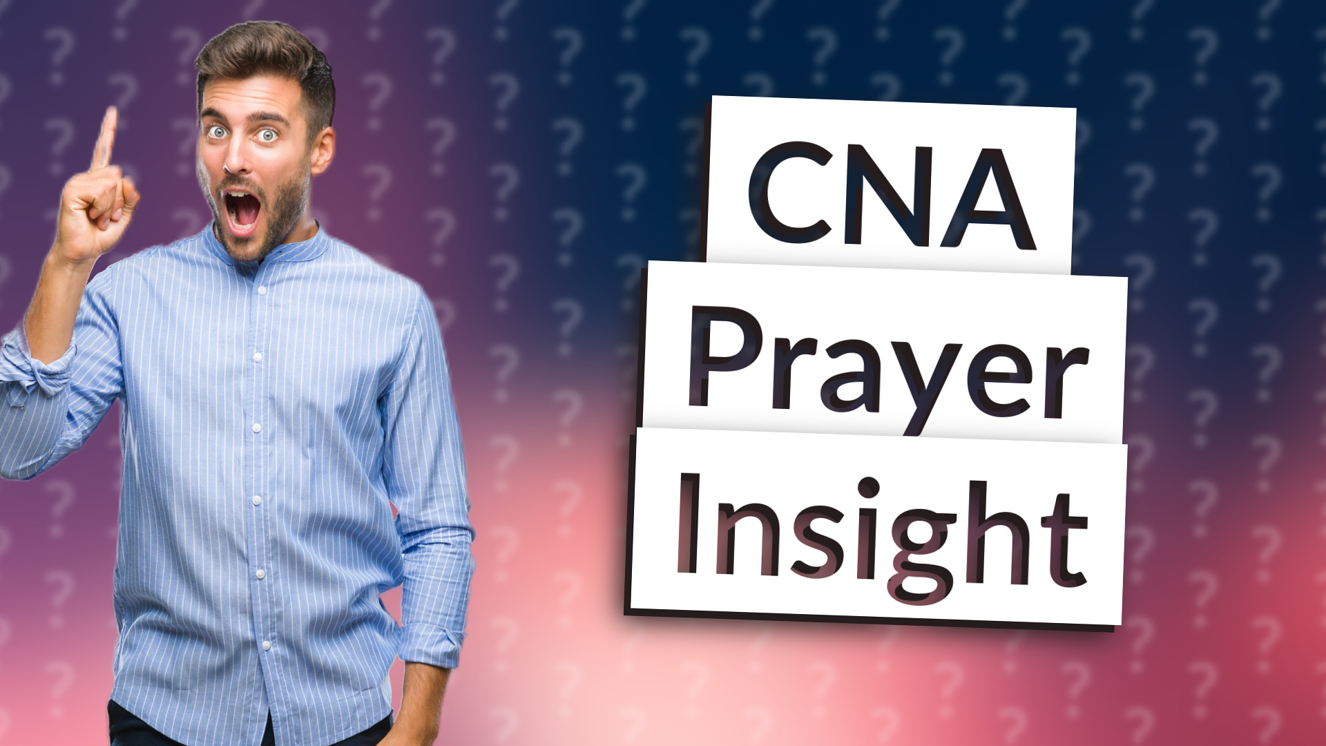 CNA Prayer Insight