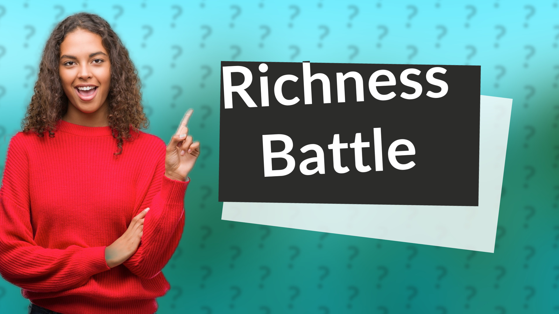 Richness Battle