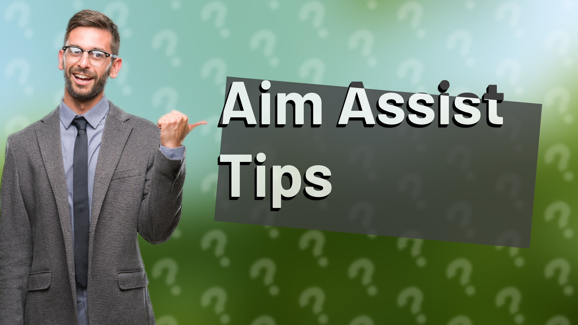 Aim Assist Tips