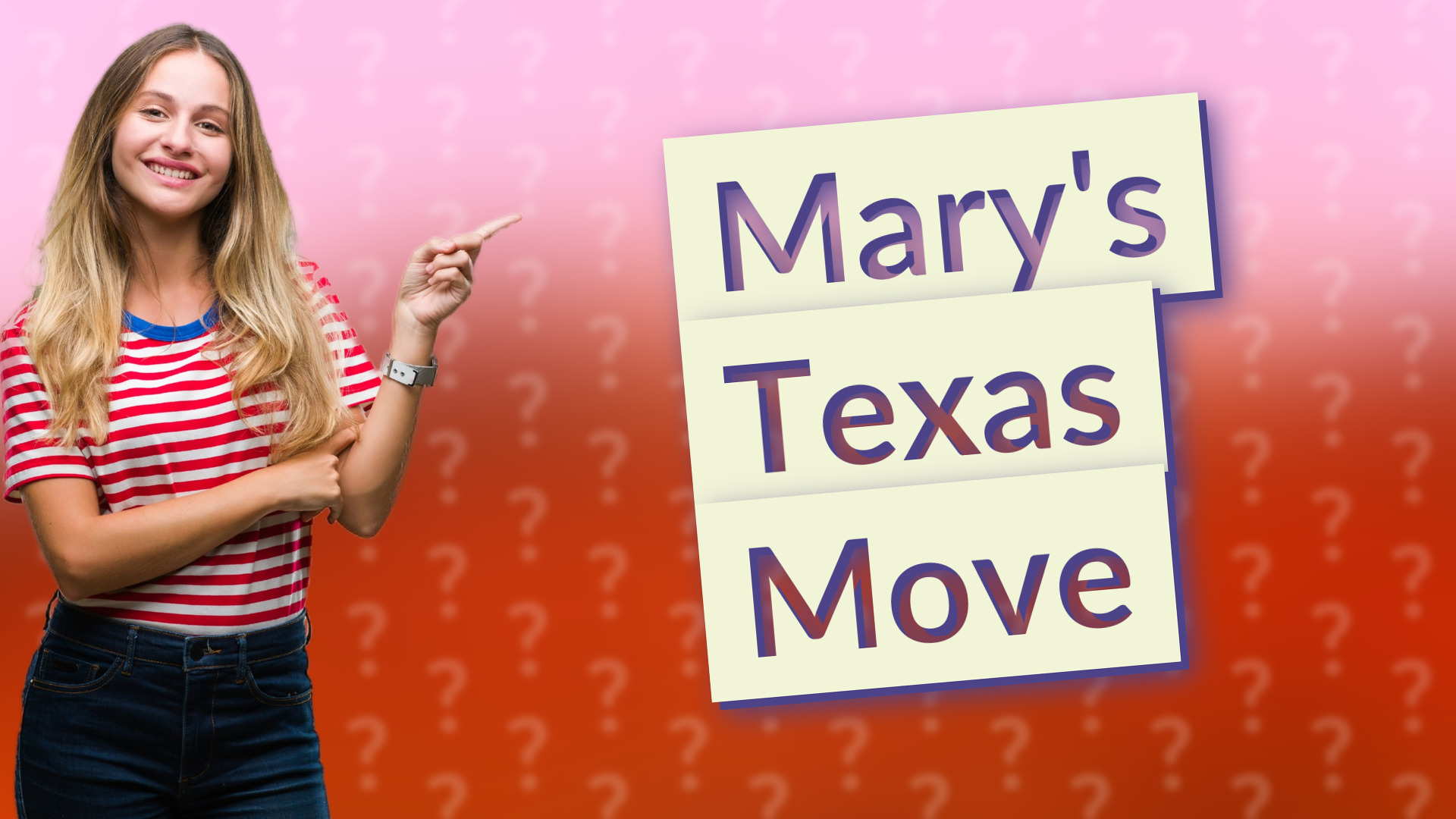 Mary's Texas Move
